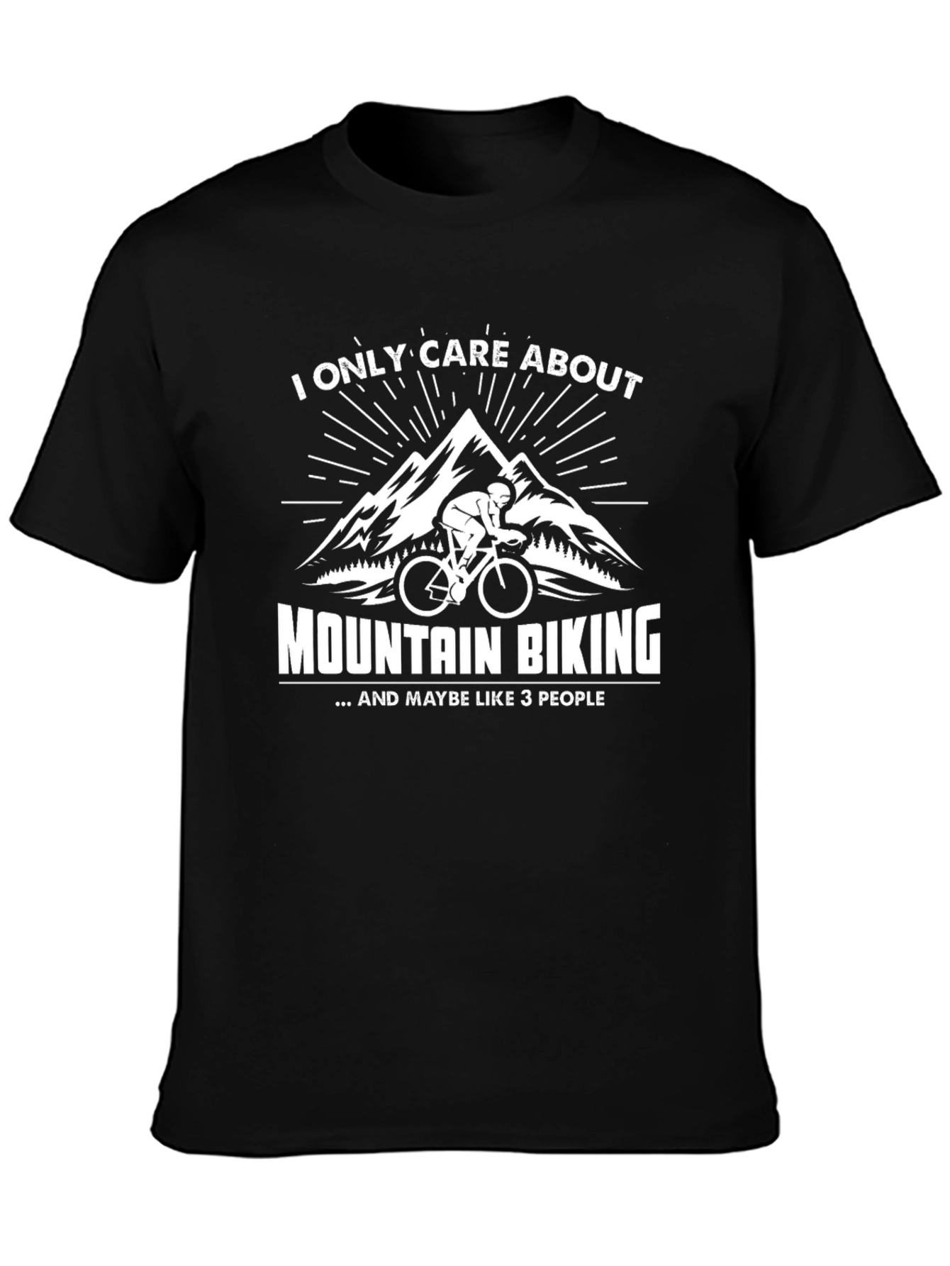 Mountain Biking Graphic Tee - I Only Care About...