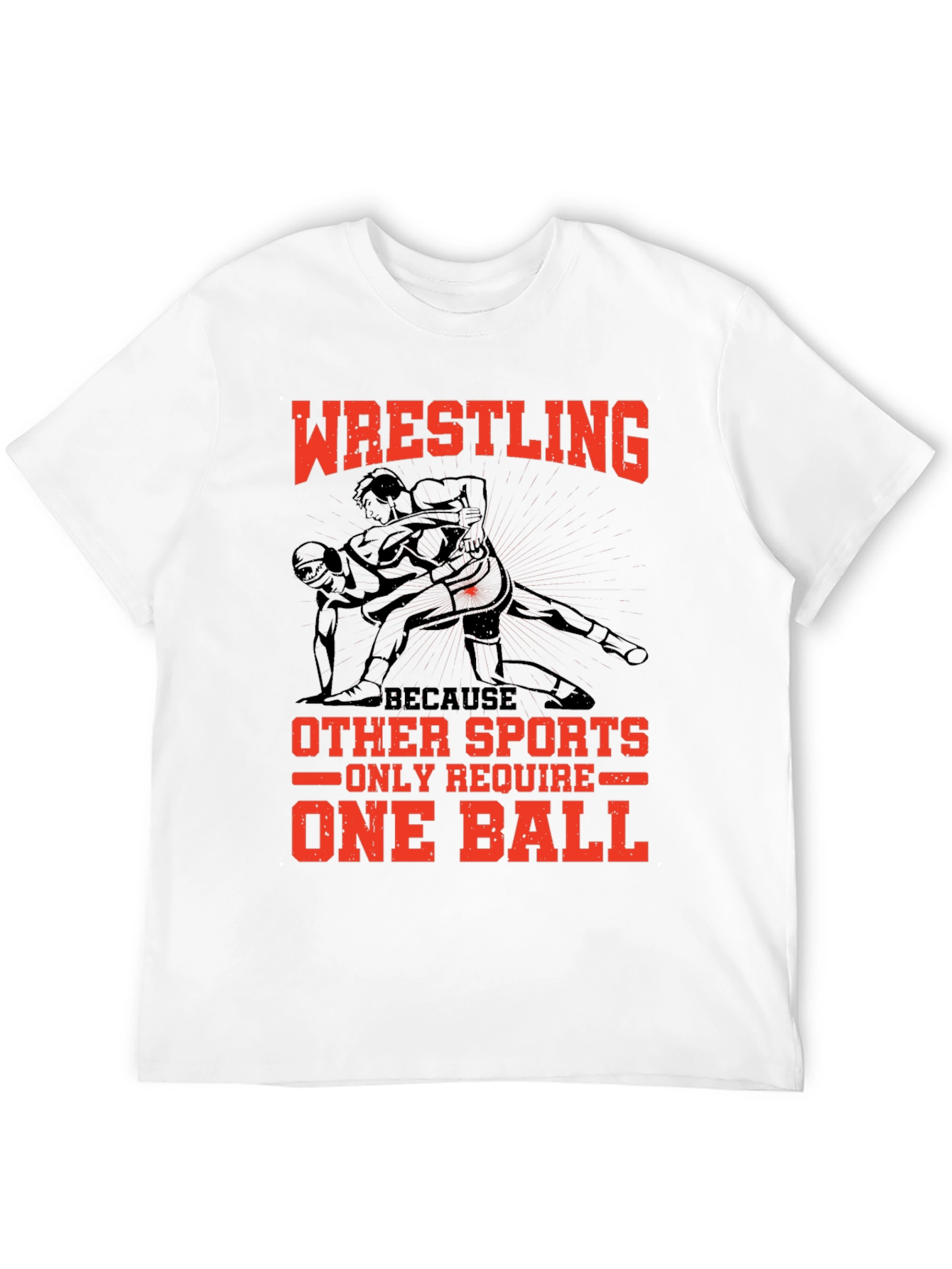 Wrestling Humor T-Shirt - One Ball Sports
