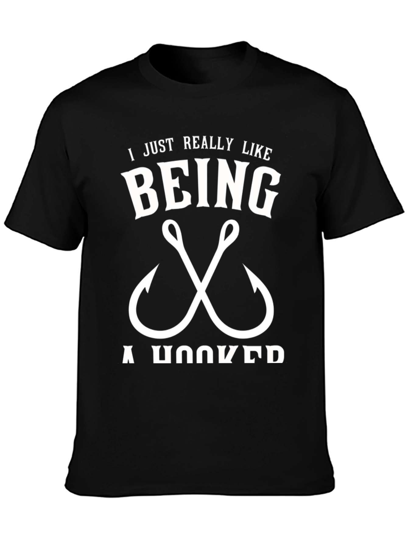 I Just Really Like Being Hooked Fishing T-Shirt