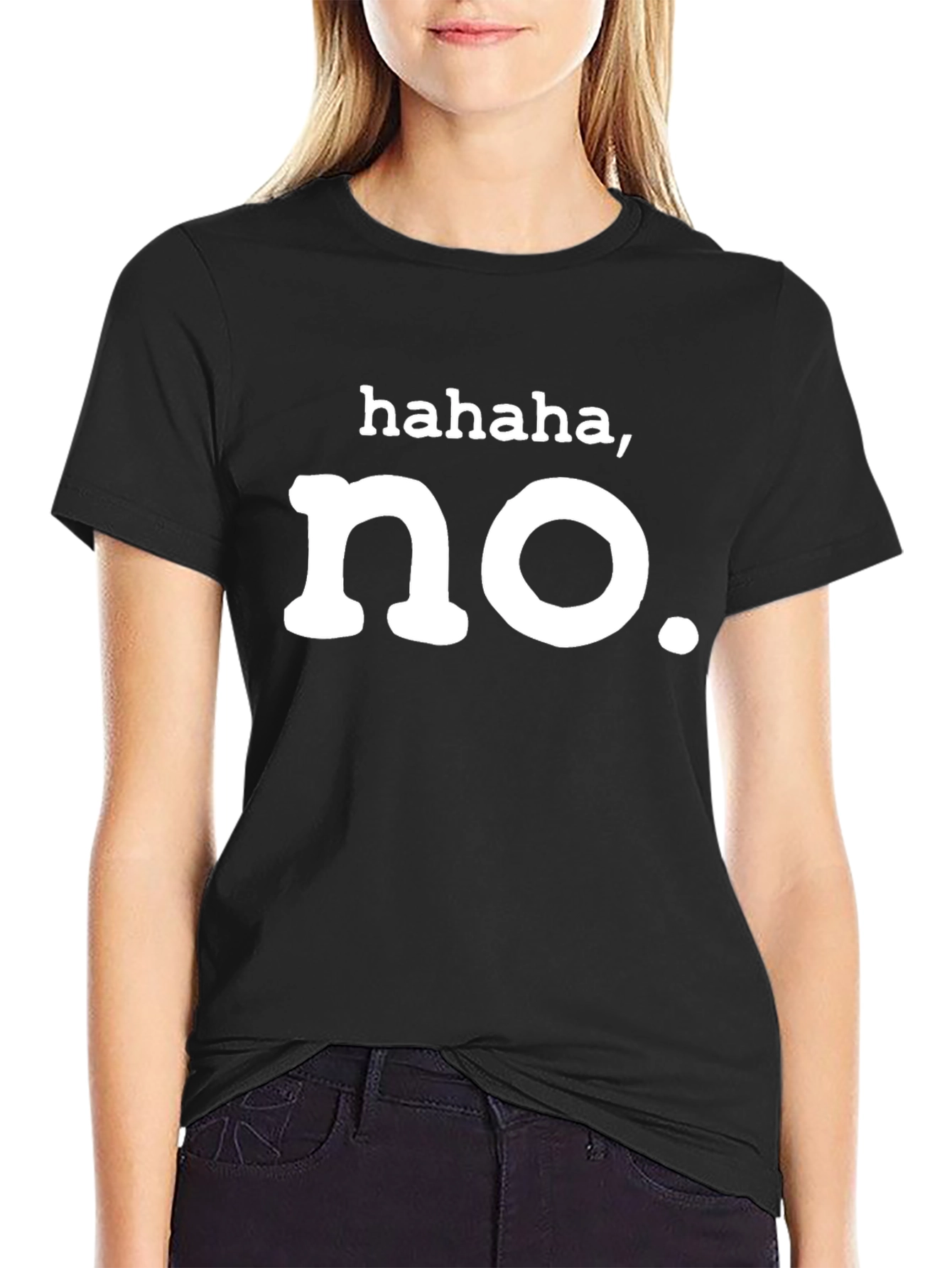 Funny Hahaha No. Graphic T-Shirt - Unisex