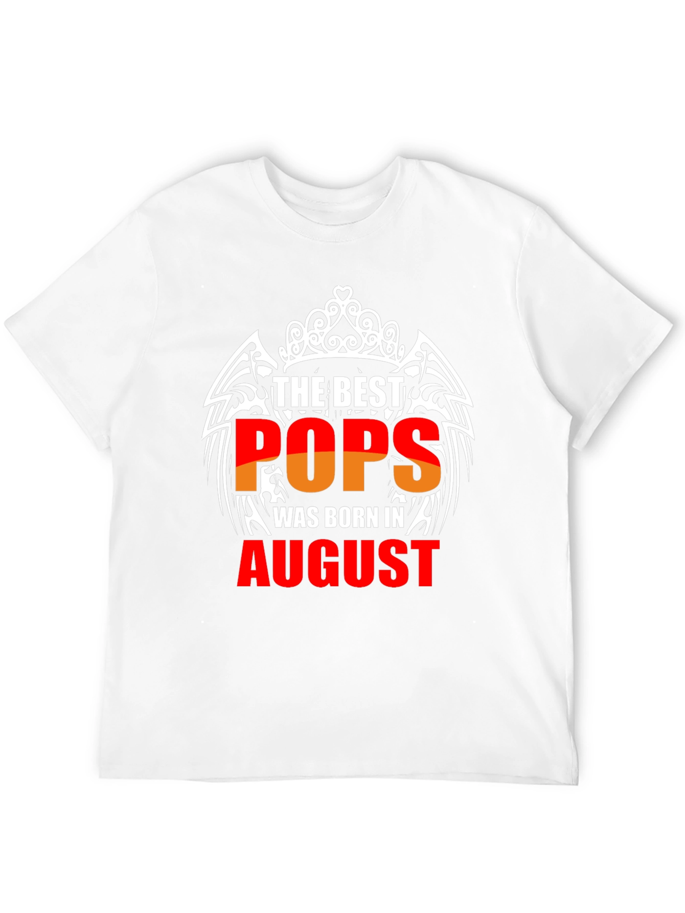 The Best Pops Born in August T-Shirt