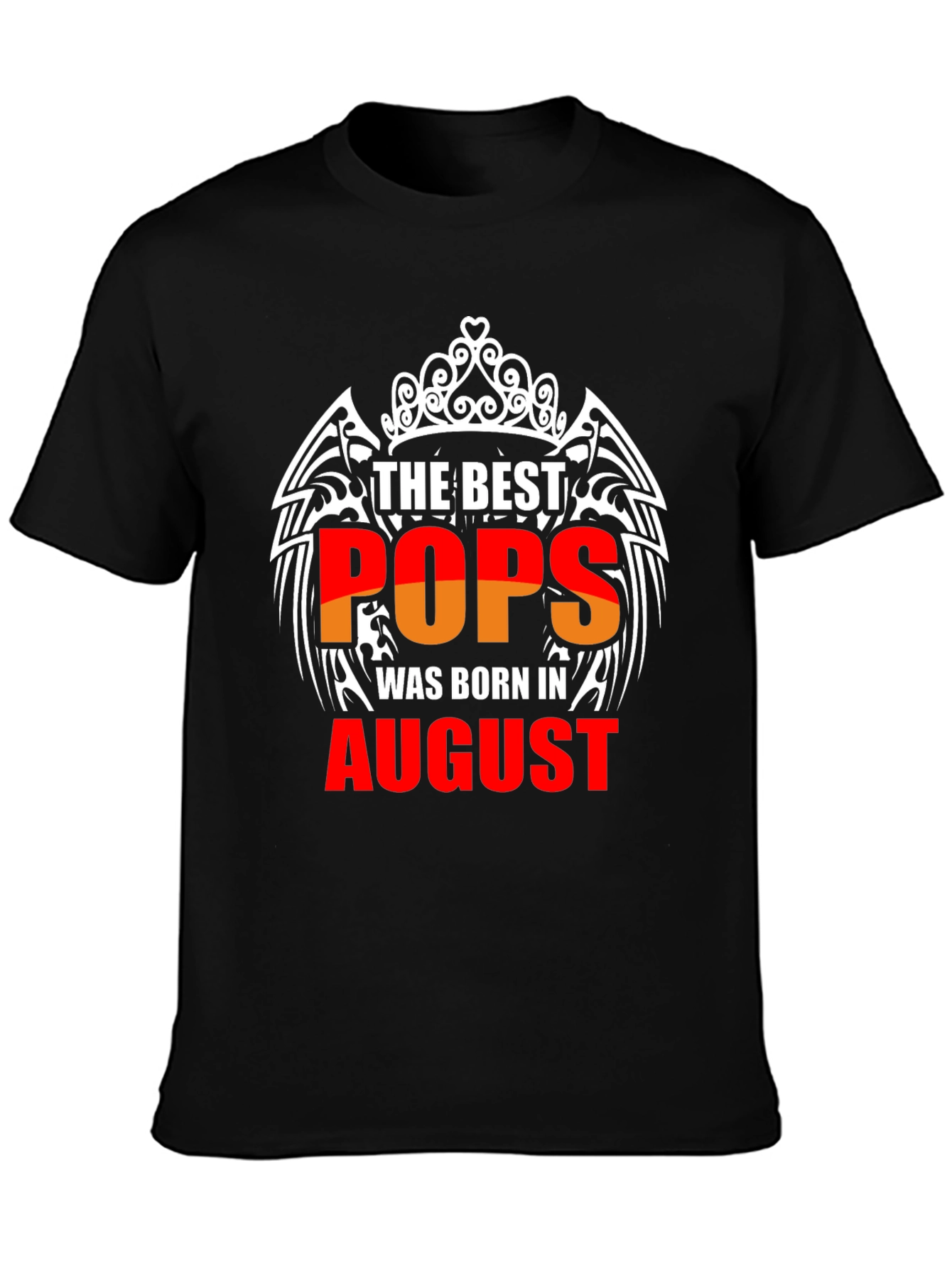 The Best Pops Born in August T-Shirt
