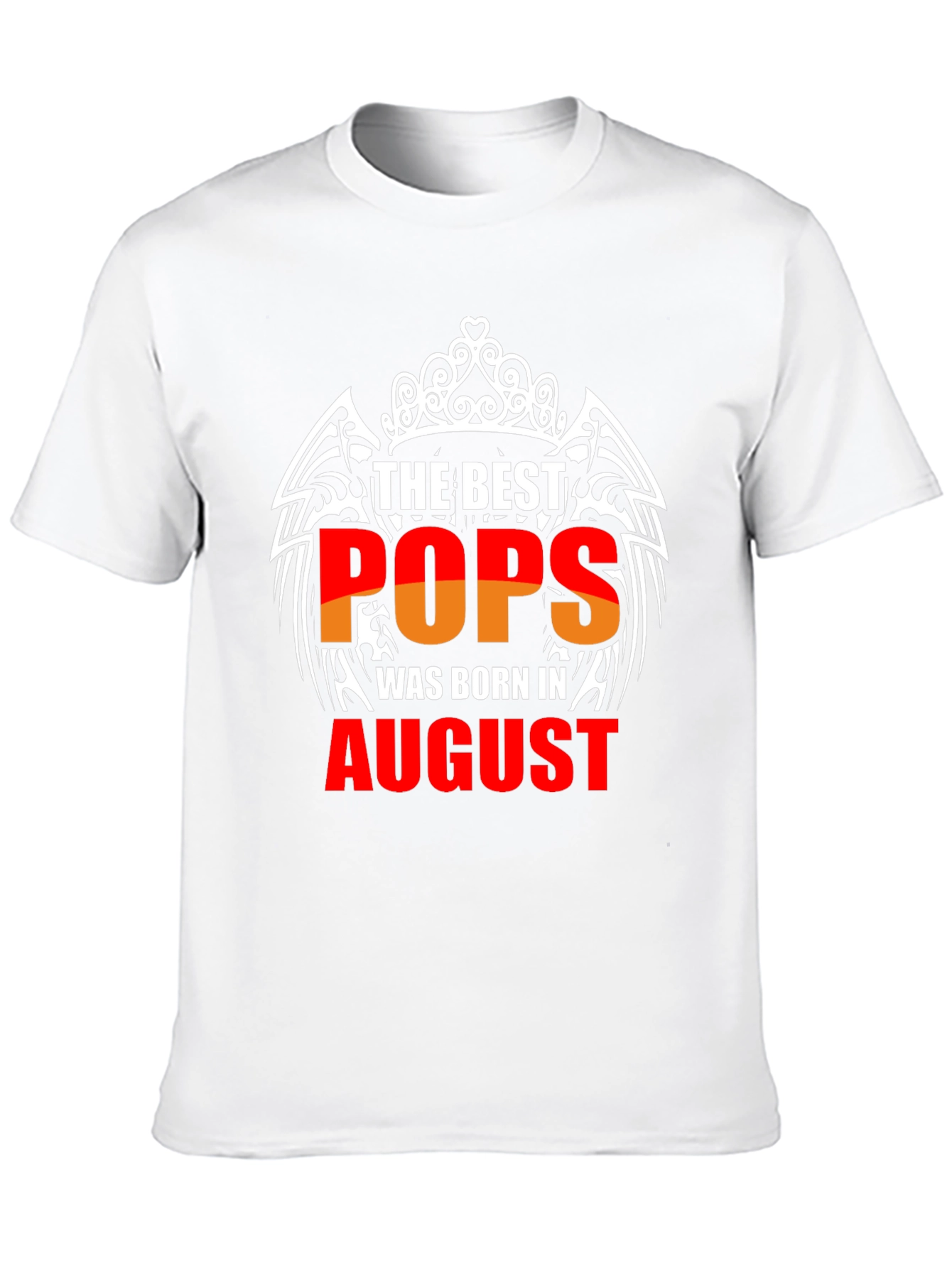 The Best Pops Born in August T-Shirt