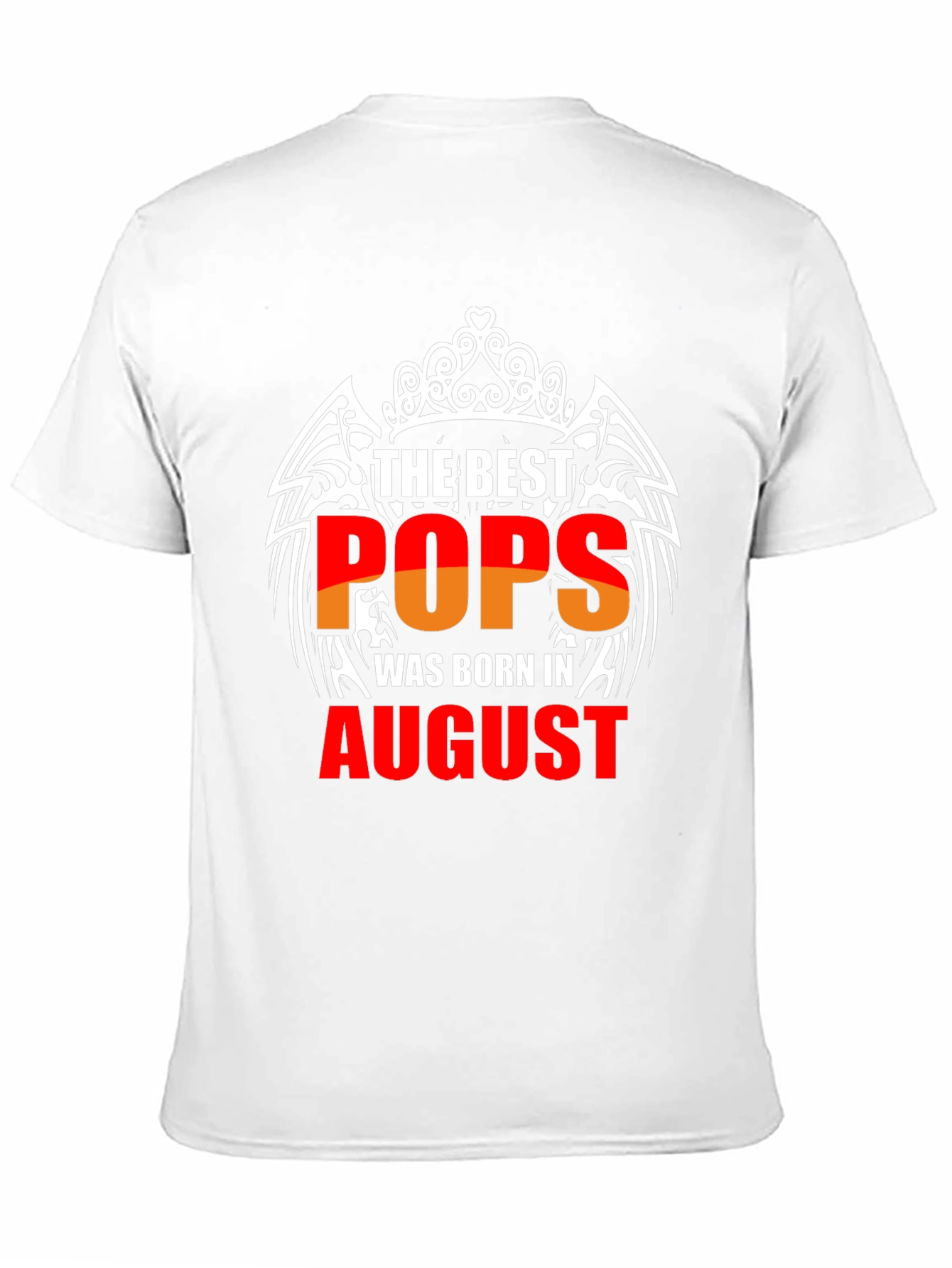 The Best Pops Born in August T-Shirt