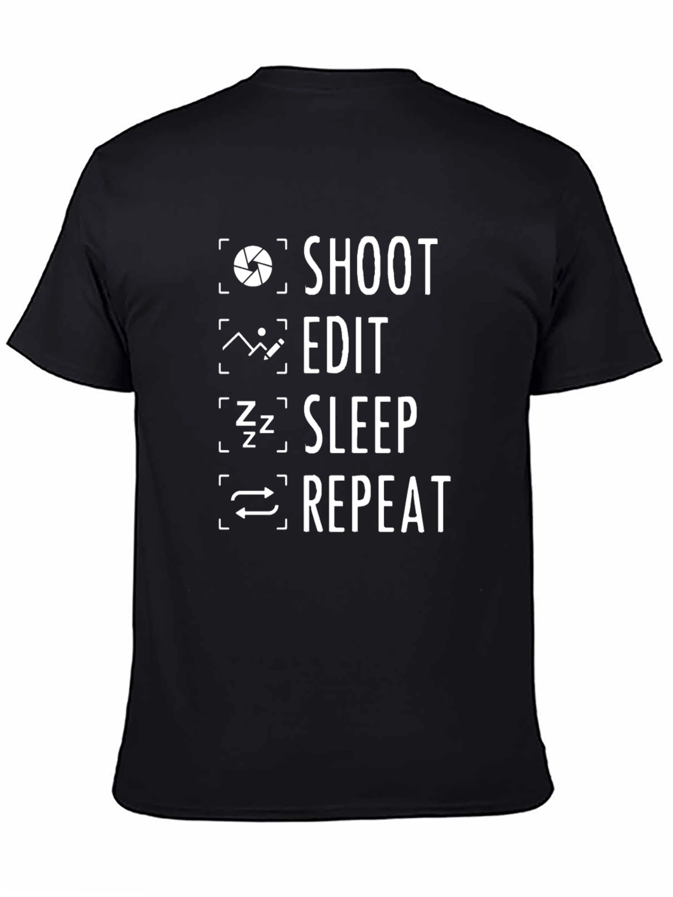 Shoot Edit Sleep Repeat T-Shirt Photography