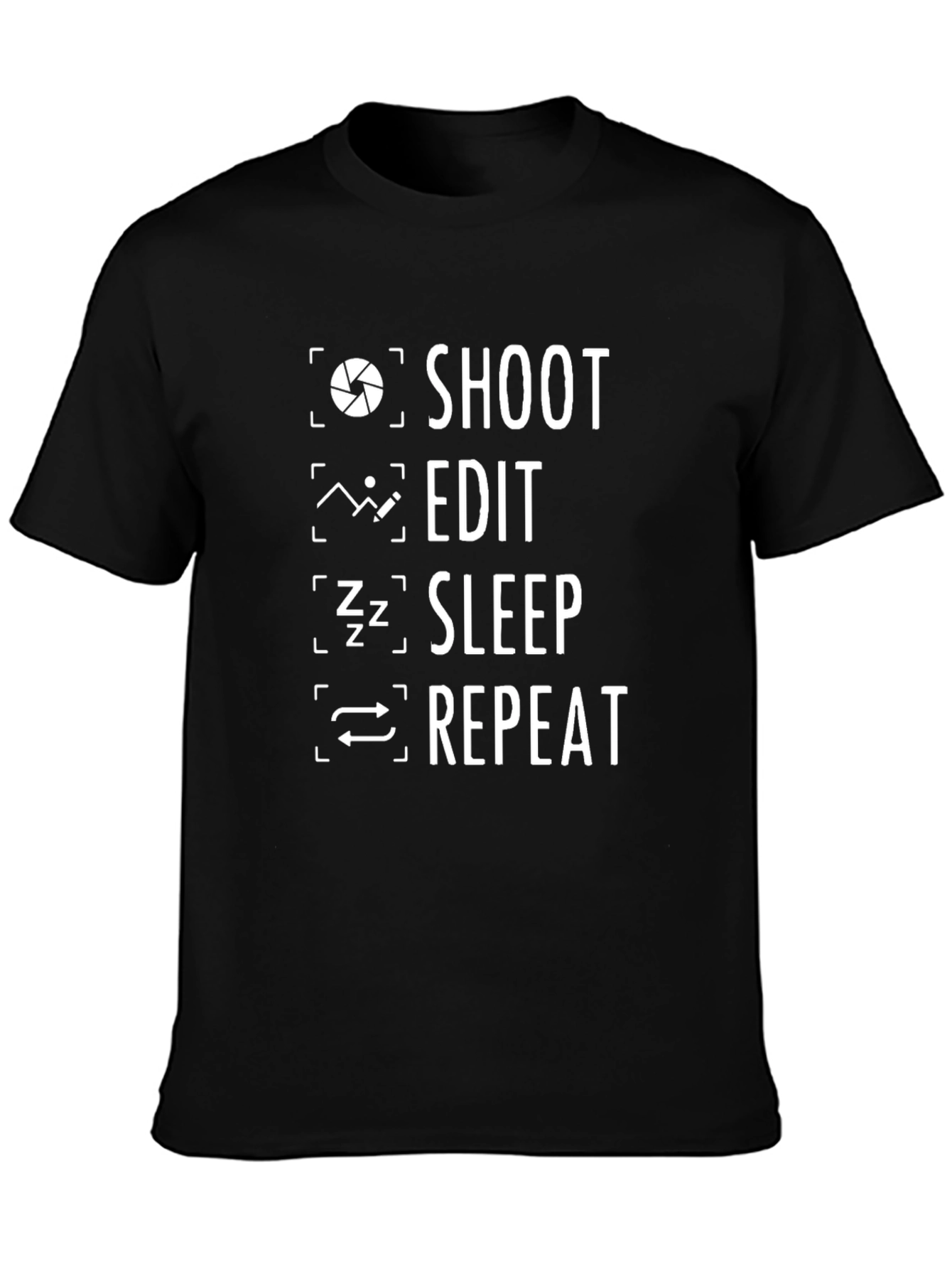Shoot Edit Sleep Repeat T-Shirt Photography