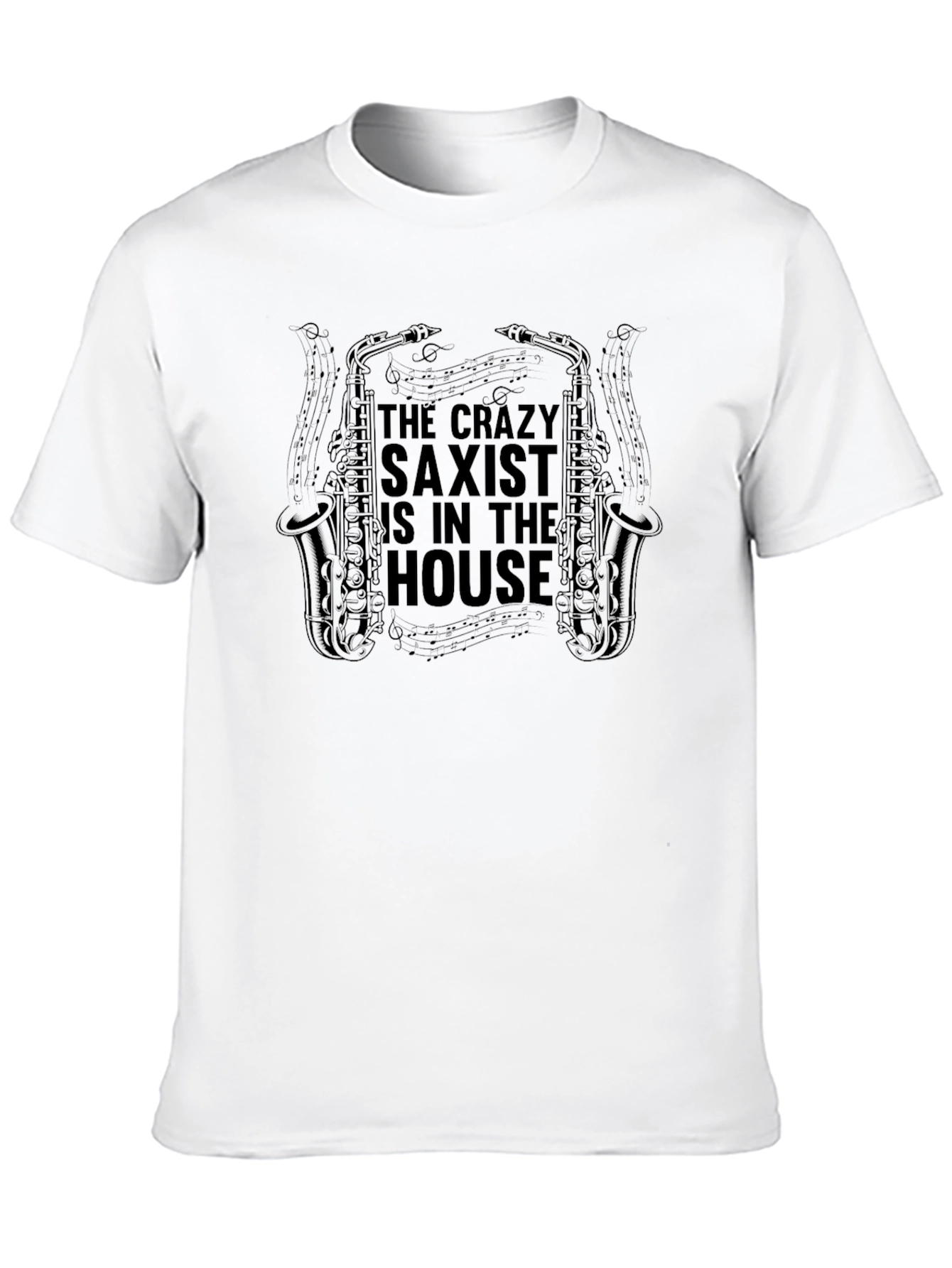Crazy Saxist T-Shirt - Unique Music Lover Tee