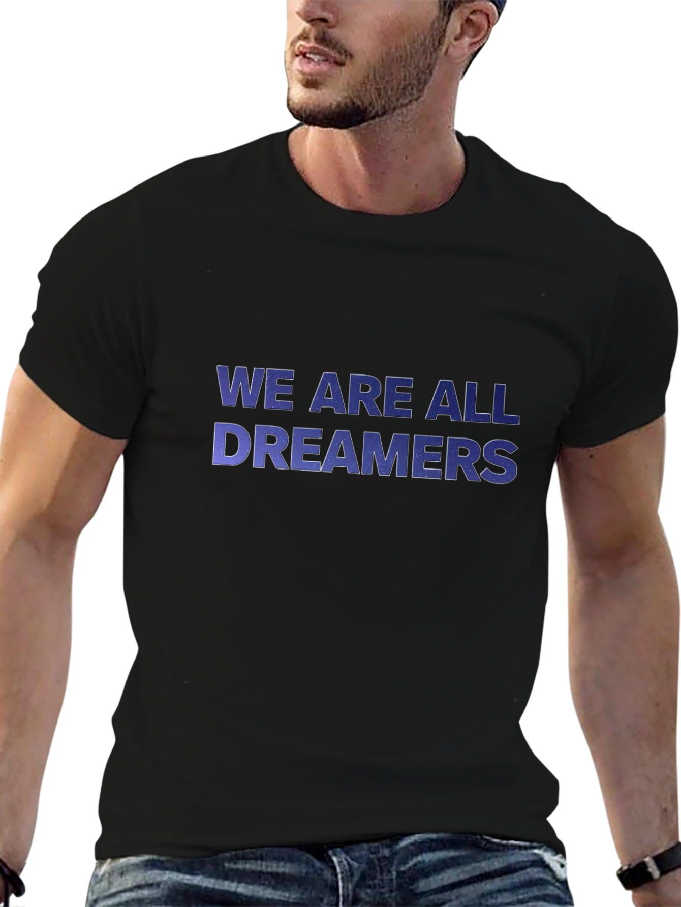 We Are All Dreamers T-Shirt - Inspiring Graphic Tee