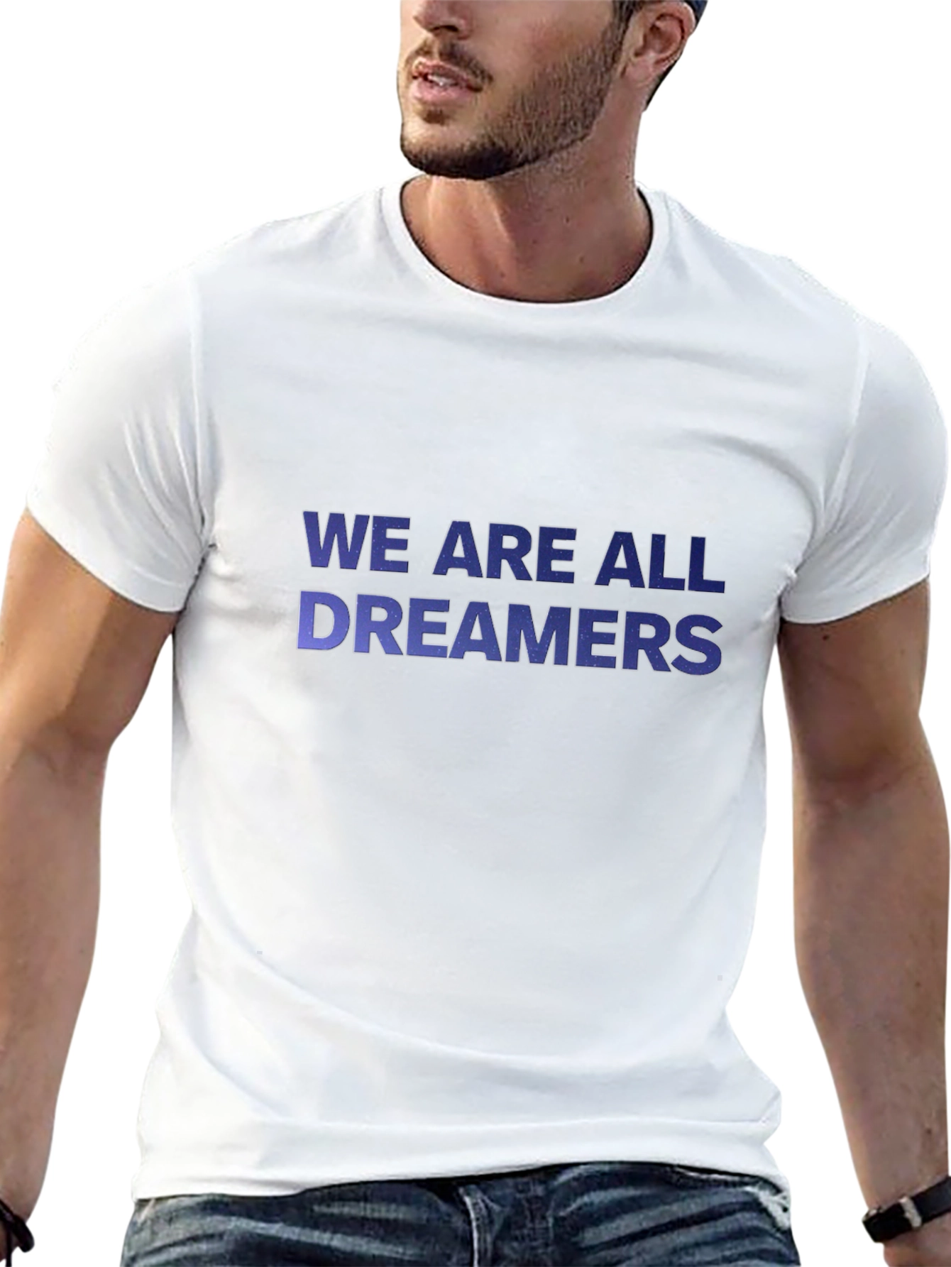 We Are All Dreamers T-Shirt - Inspiring Graphic Tee