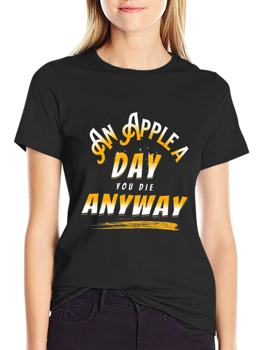 An Apple A Day Funny T-Shirt - Unisex