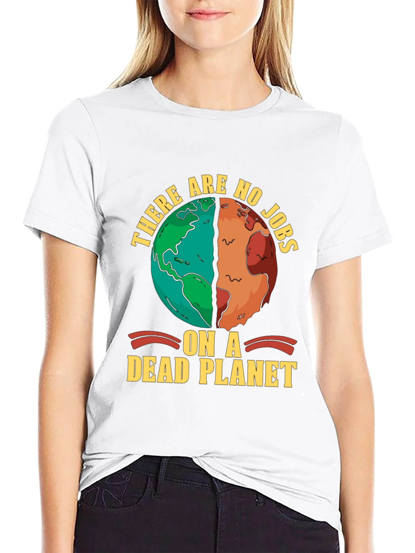There are no jobs on a dead planet T-shirt