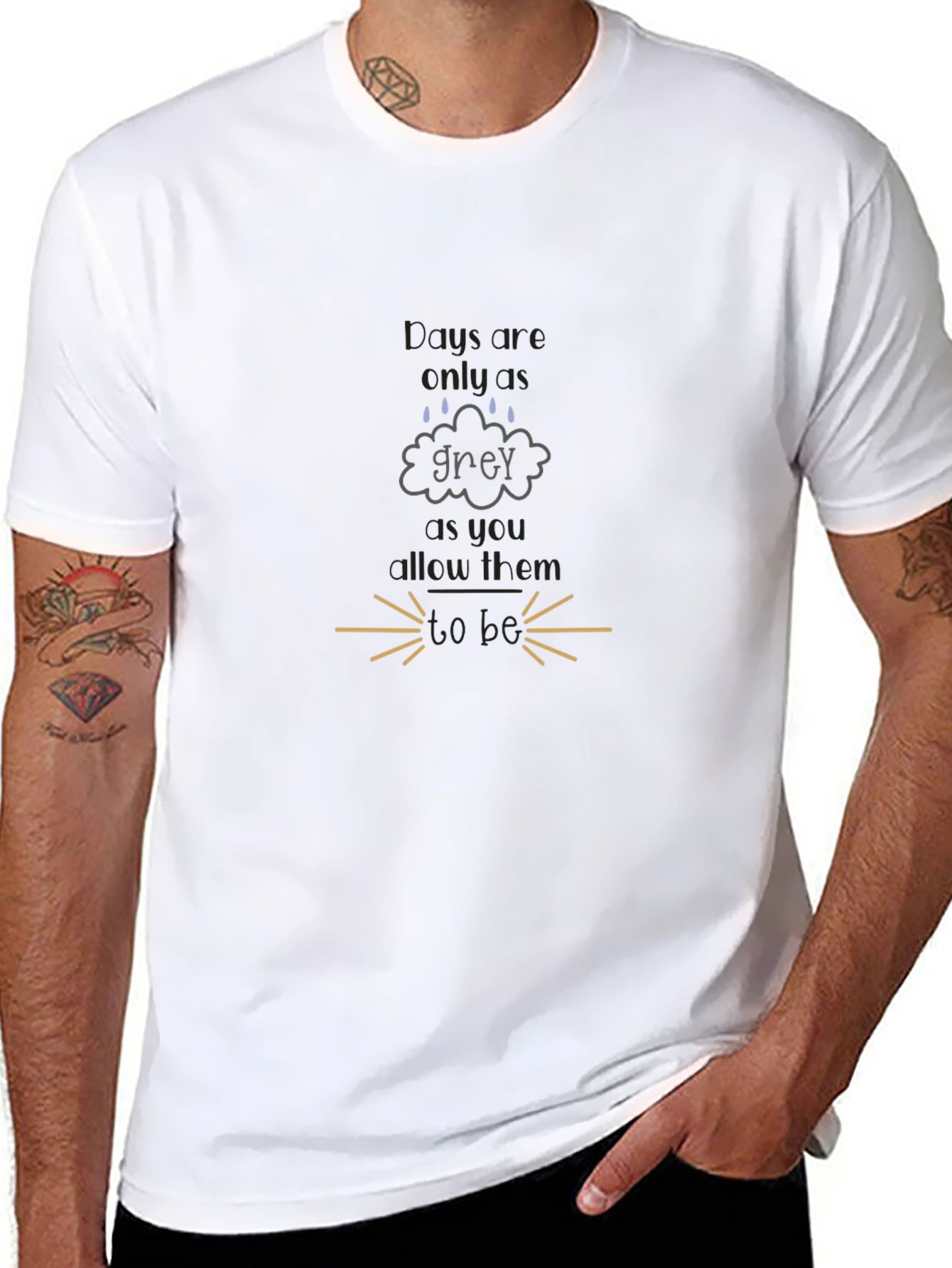 Grey Days T-Shirt - Motivational Tee