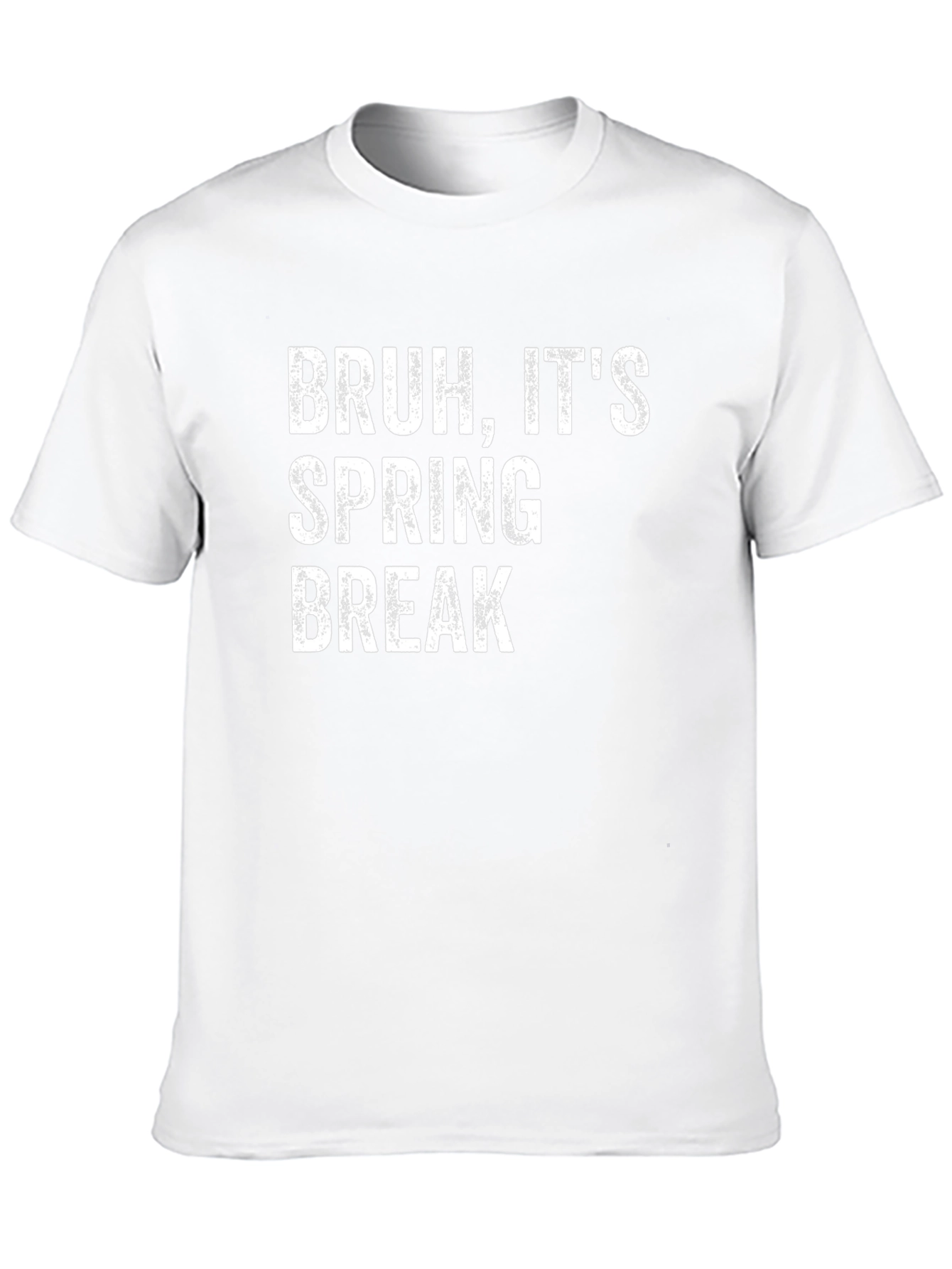 Bruh Its Spring Break T-Shirt Funny Vacation Tee