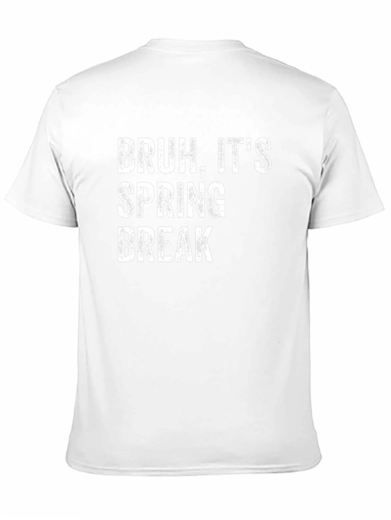 Bruh Its Spring Break T-Shirt Funny Vacation Tee