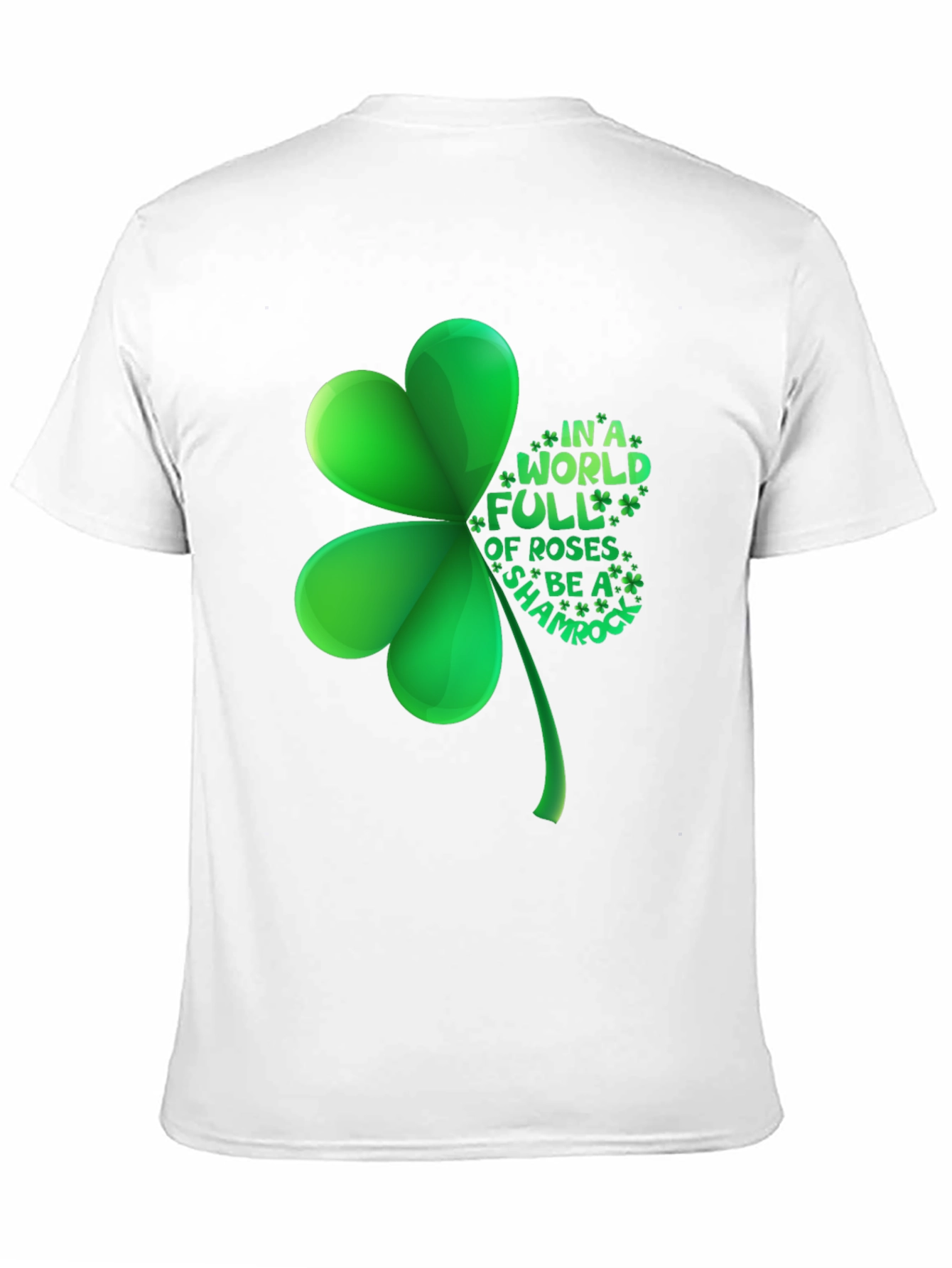 Be a Shamrock T-Shirt - St. Patricks Day Tee