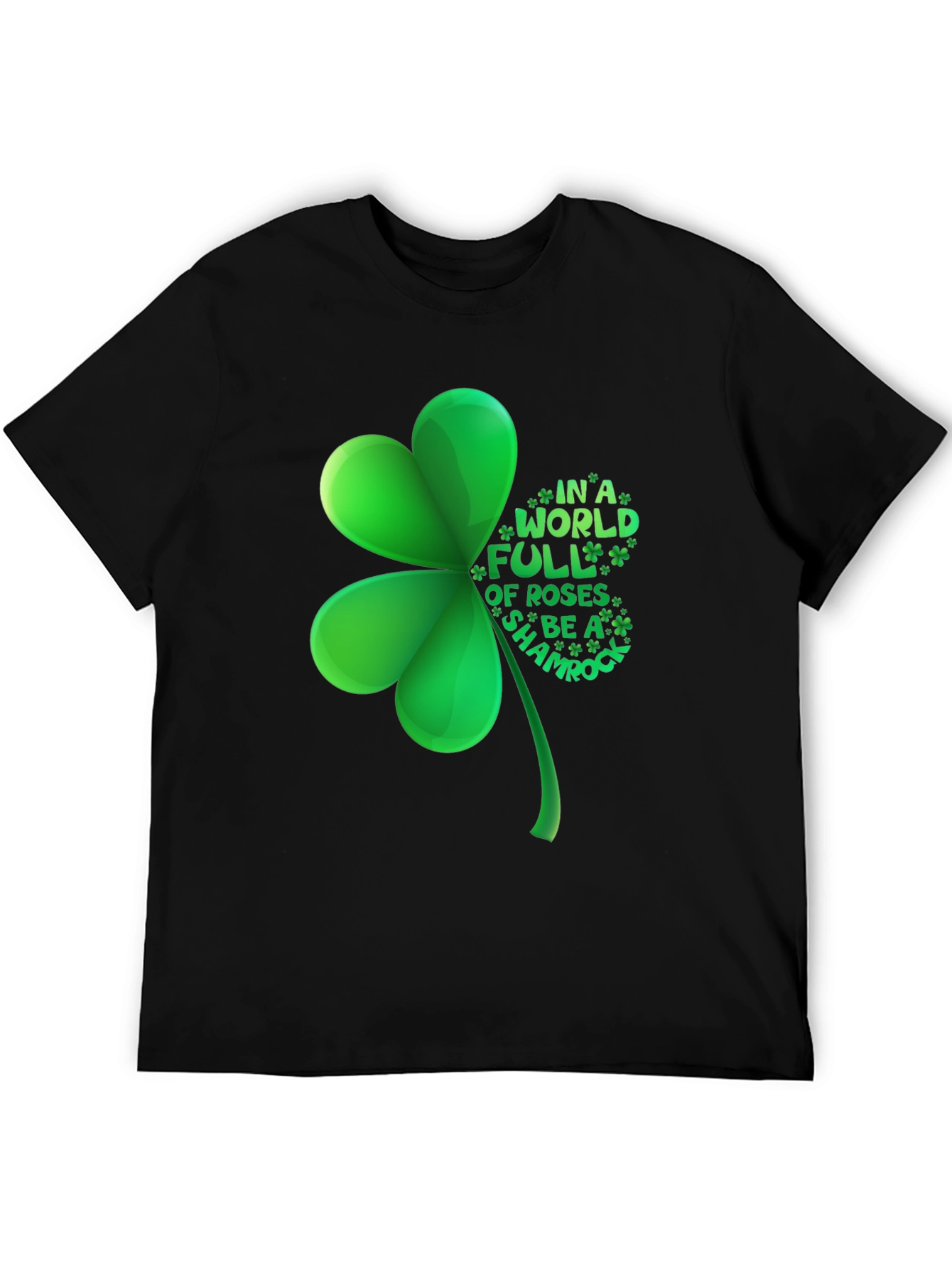 Be a Shamrock T-Shirt - St. Patricks Day Tee