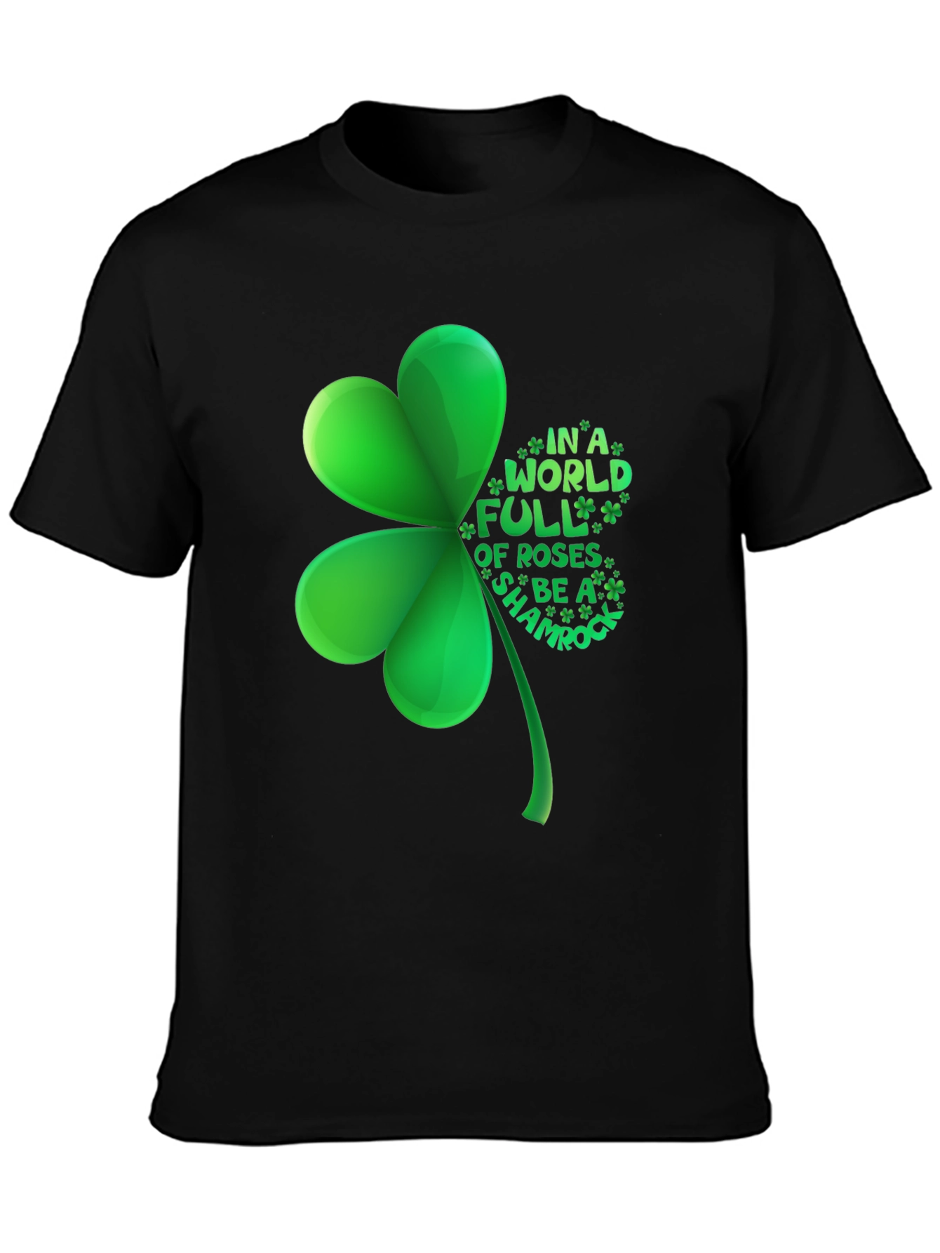 Be a Shamrock T-Shirt - St. Patricks Day Tee