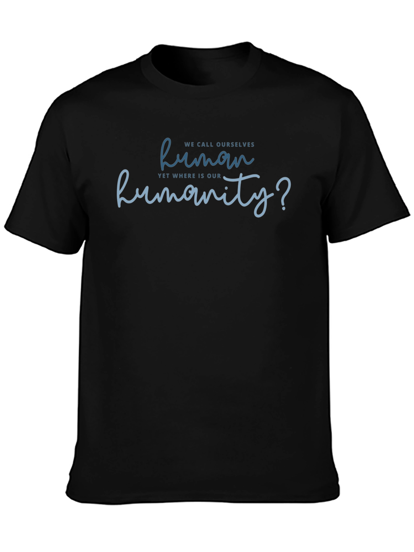 Humanity Graphic Tee - Thought-Provoking Design