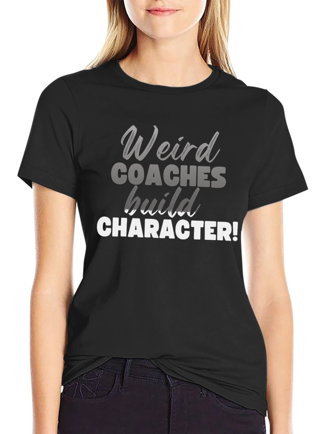 Weird Coaches Build Character T-Shirt - Funny Coach Tee