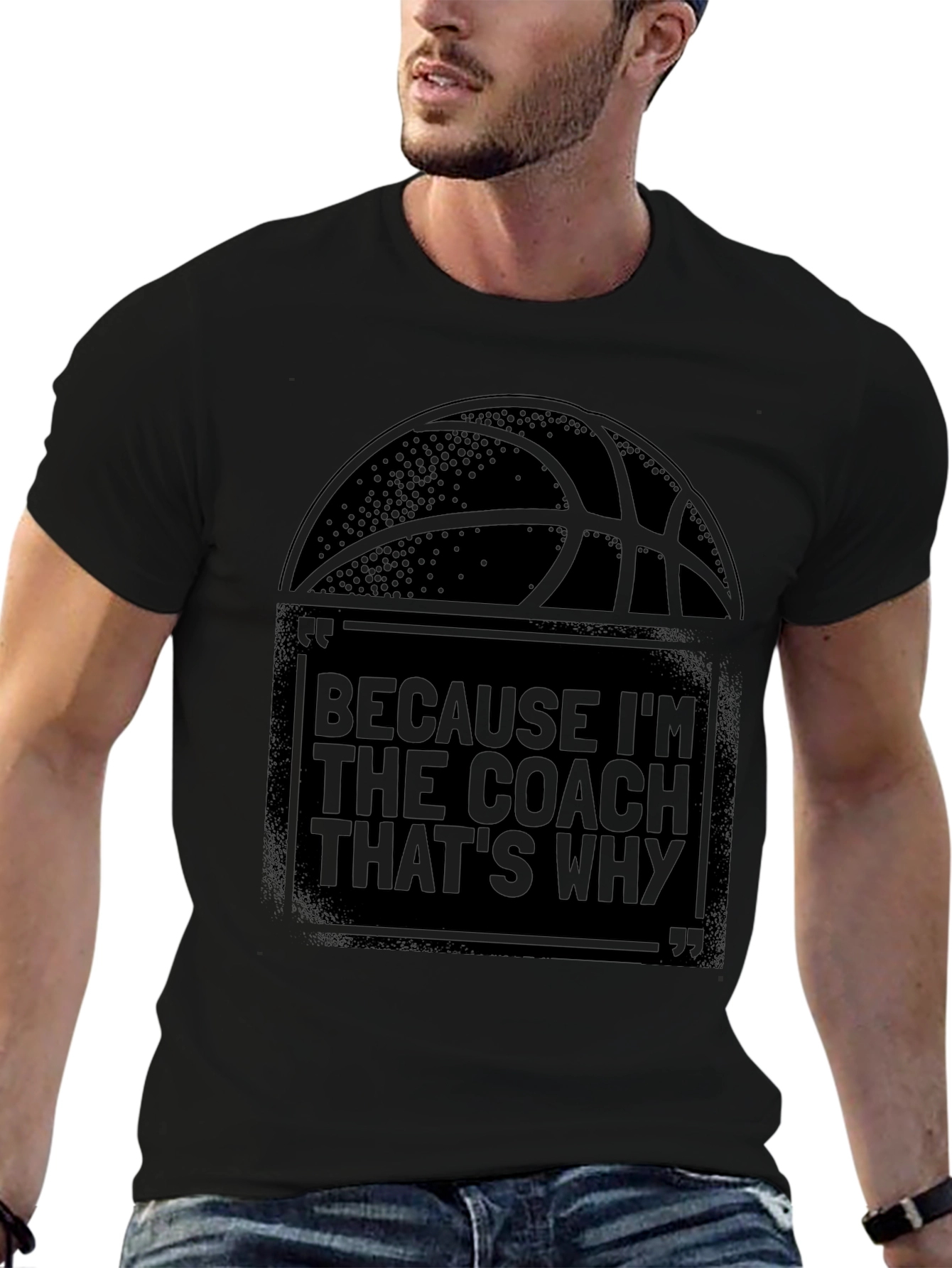 Coach T-Shirt: Because Im The Coach Thats Why