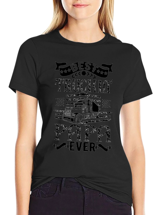 Best Truckin Papa Ever Graphic Tee