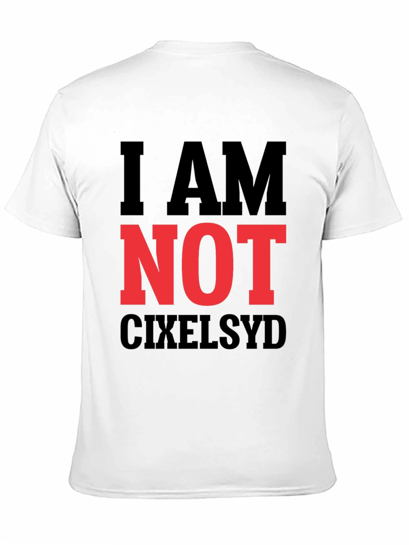 I AM NOT CIXELSYD Graphic Tee