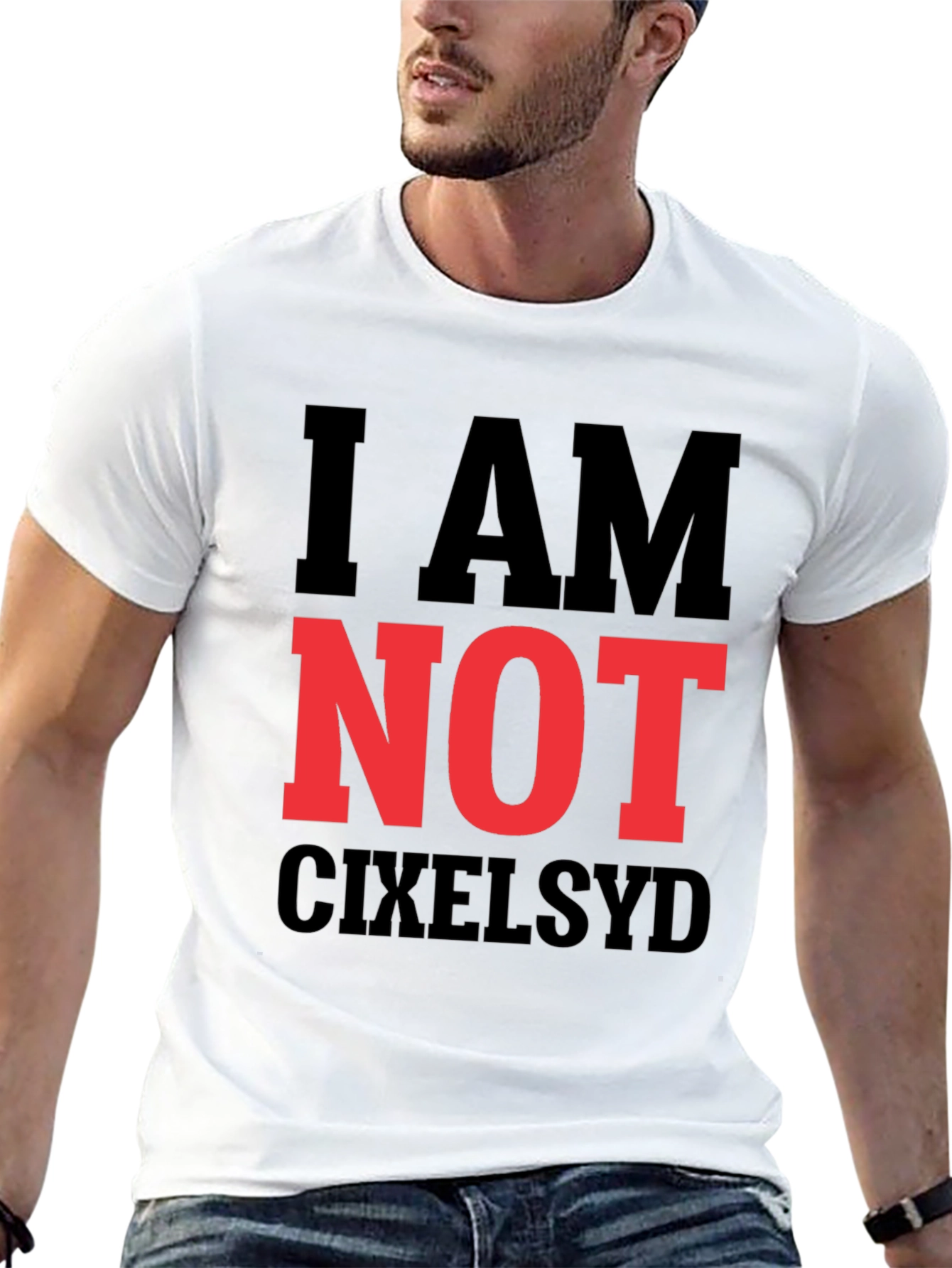 I AM NOT CIXELSYD Graphic Tee