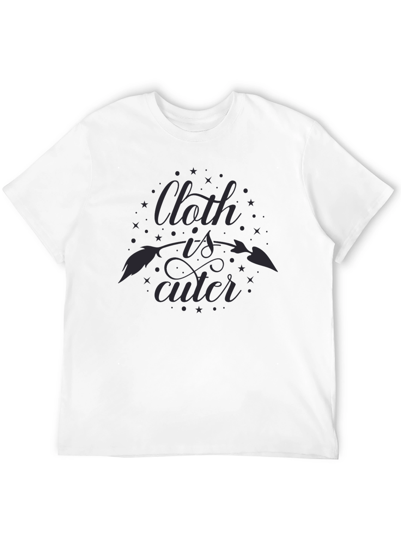 Cloth is Cuter Graphic Tee