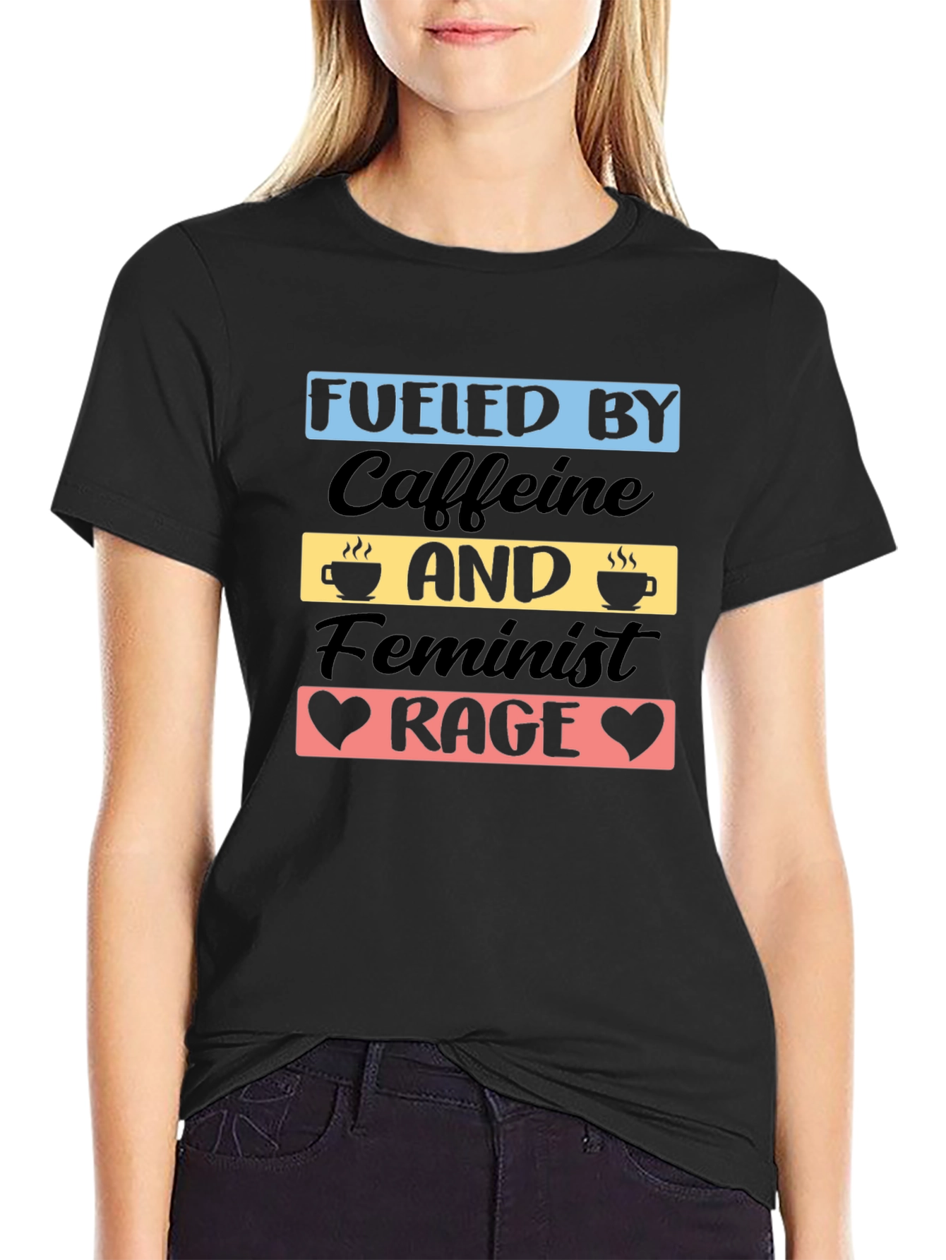 Fueled by Caffeine and Feminist Rage T-Shirt
