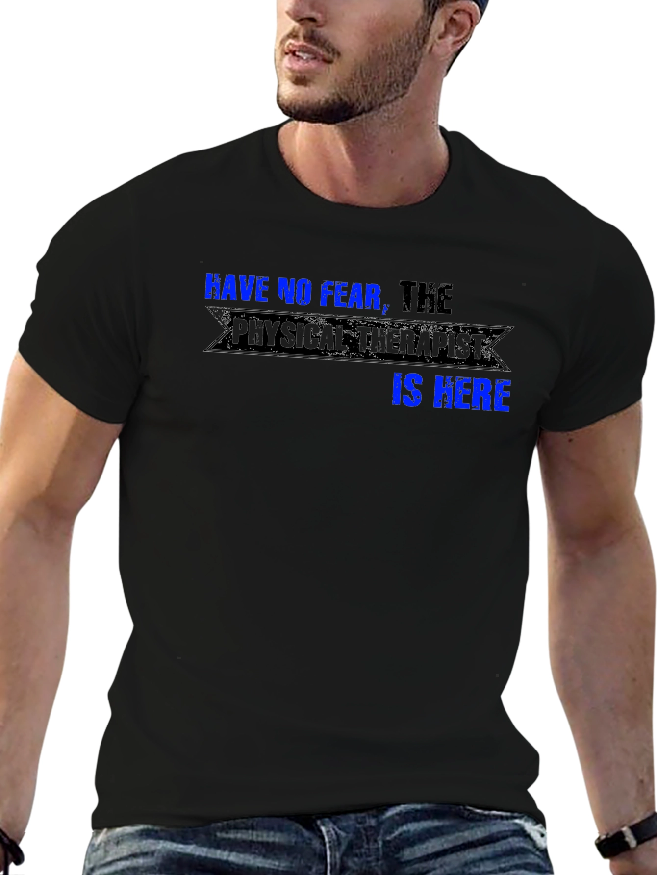 Have No Fear the Physical Therapist is Here T-Shirt