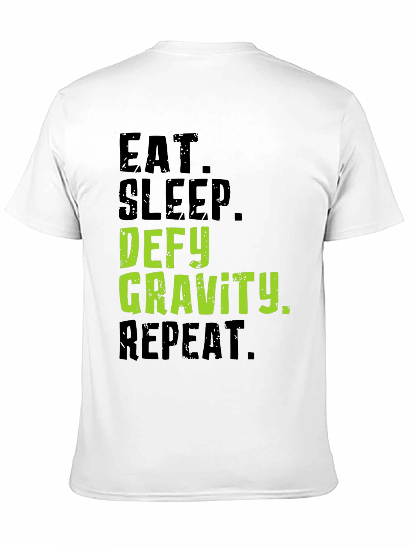 Eat Sleep Defy Gravity Repeat Graphic Tee