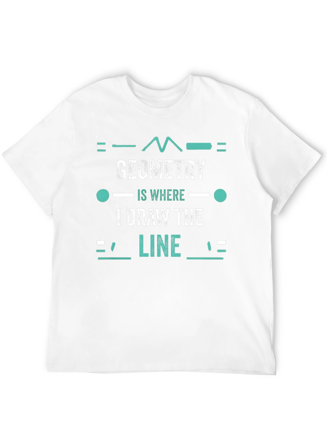 Geometry Pun T-Shirt - I Draw The Line