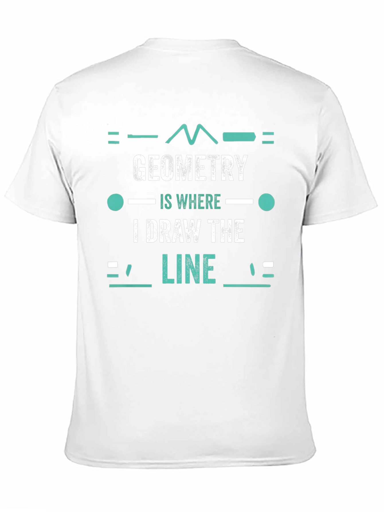 Geometry Pun T-Shirt - I Draw The Line