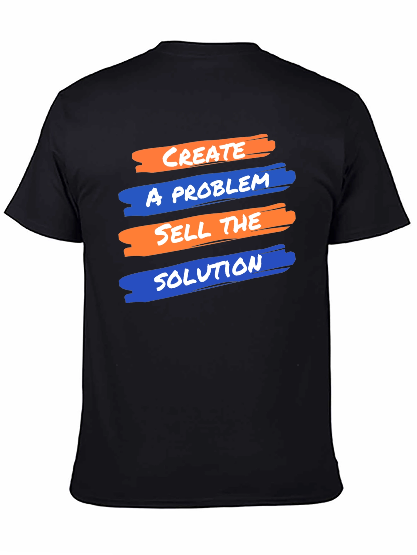 Create A Problem T-Shirt - Funny Entrepreneur Shirt