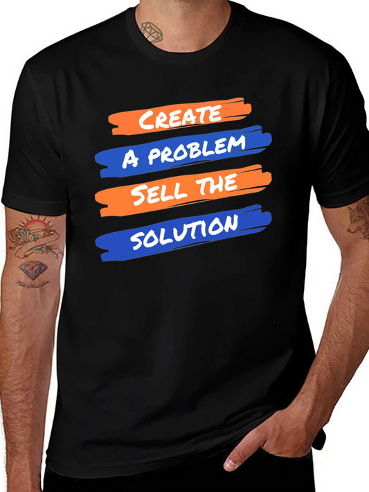 Create A Problem T-Shirt - Funny Entrepreneur Shirt