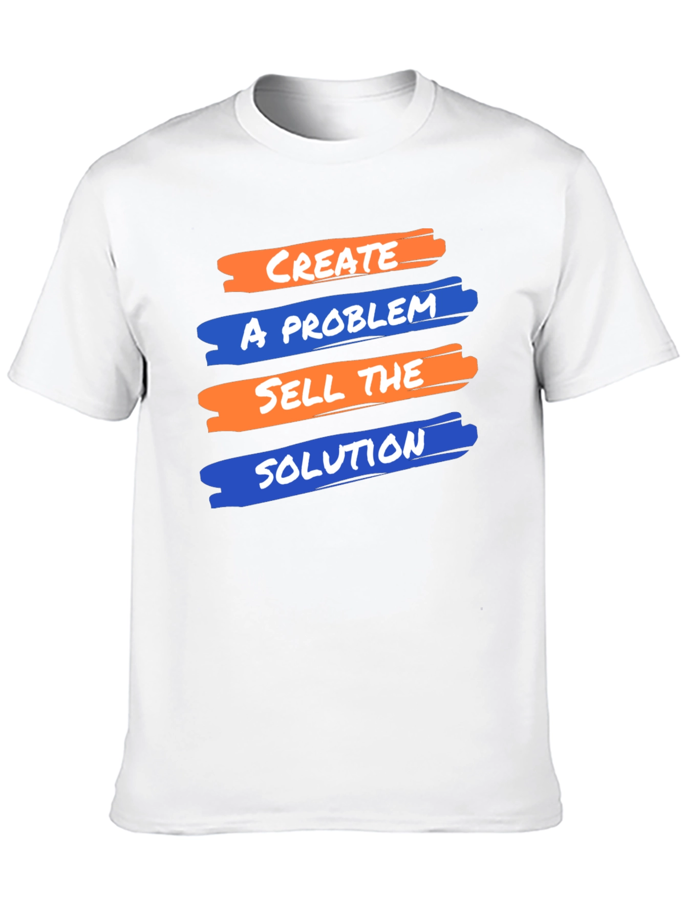 Create A Problem T-Shirt - Funny Entrepreneur Shirt