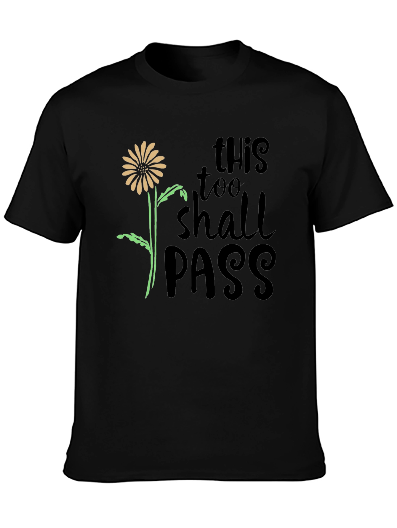 This Too Shall Pass Black Graphic Tee