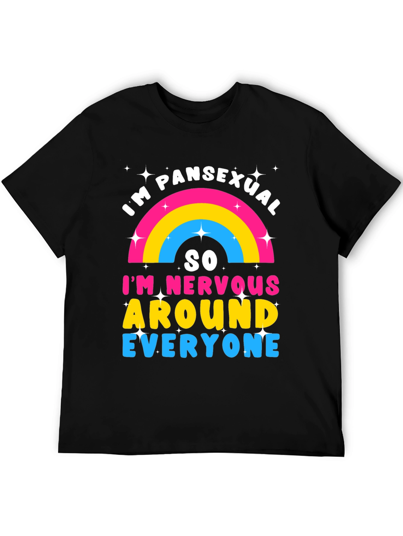 Pansexual Pride T-Shirt - Nervous Around Everyone!