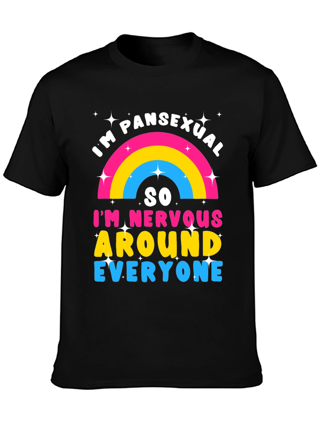 Pansexual Pride T-Shirt - Nervous Around Everyone!