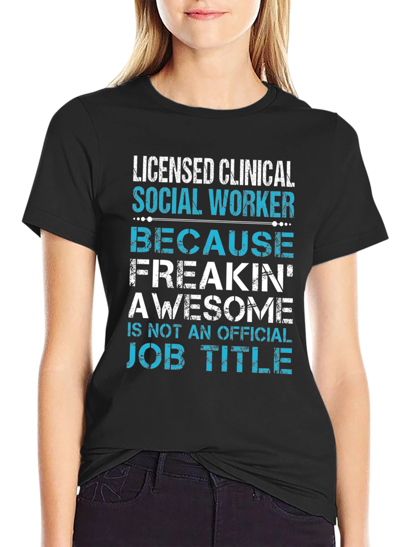 Licensed Clinical Social Worker T-Shirt