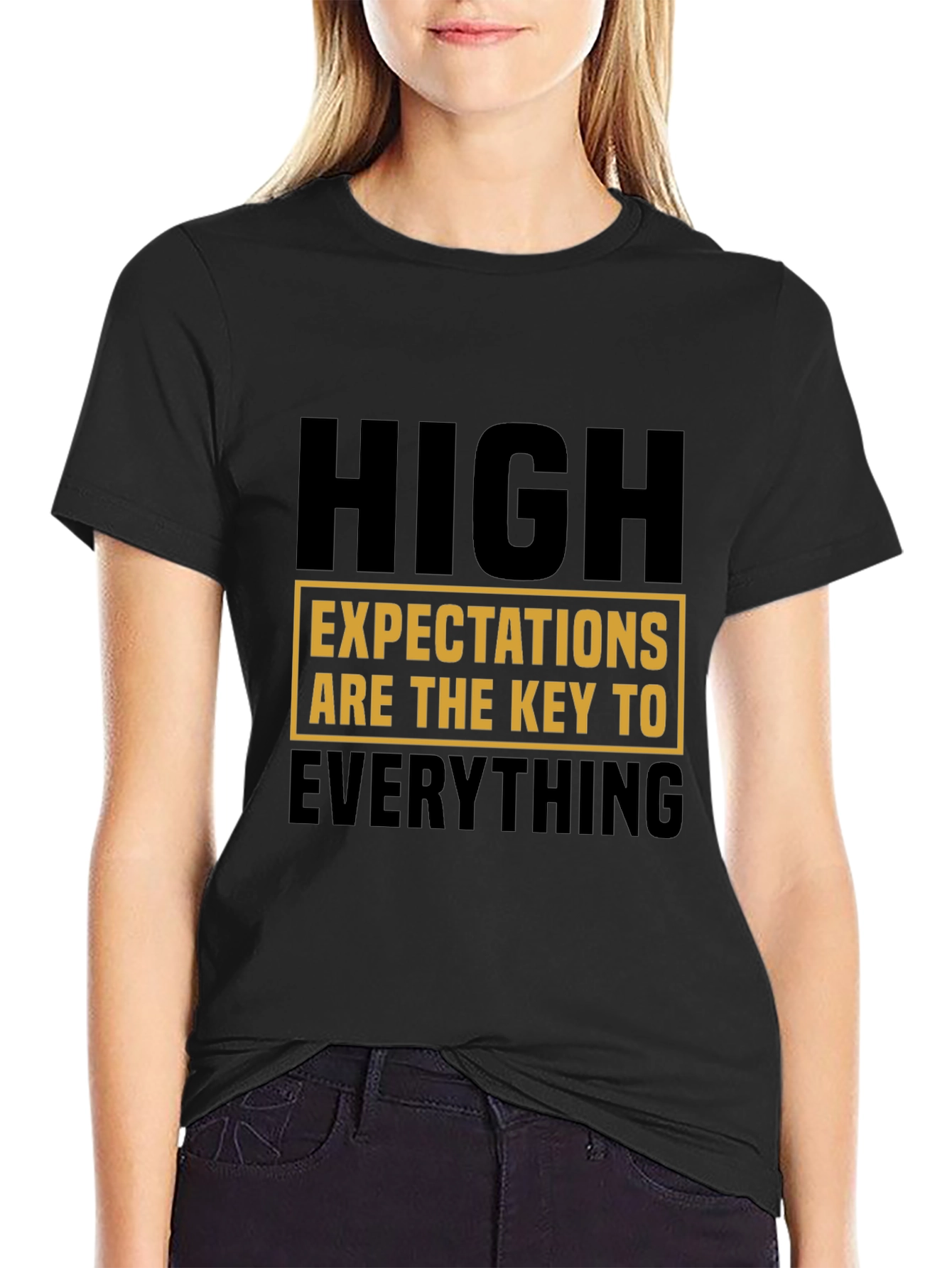 High Expectations T-Shirt - Motivational Statement Tee
