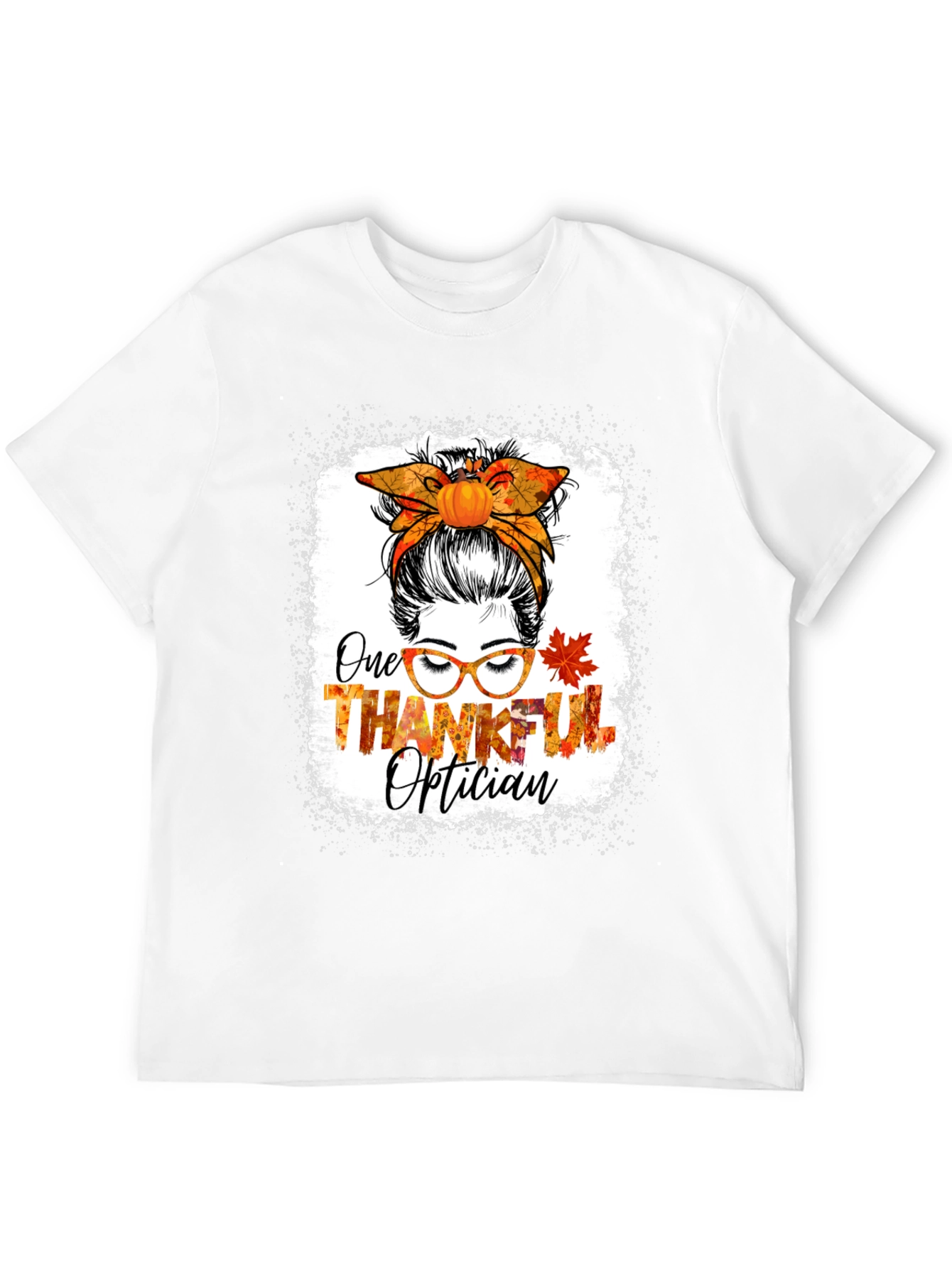 Thankful Optician Messy Bun T-Shirt