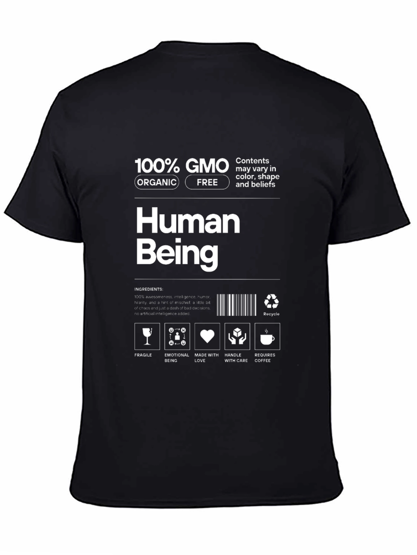 Human Being T-Shirt - 100% GMO Organic Free