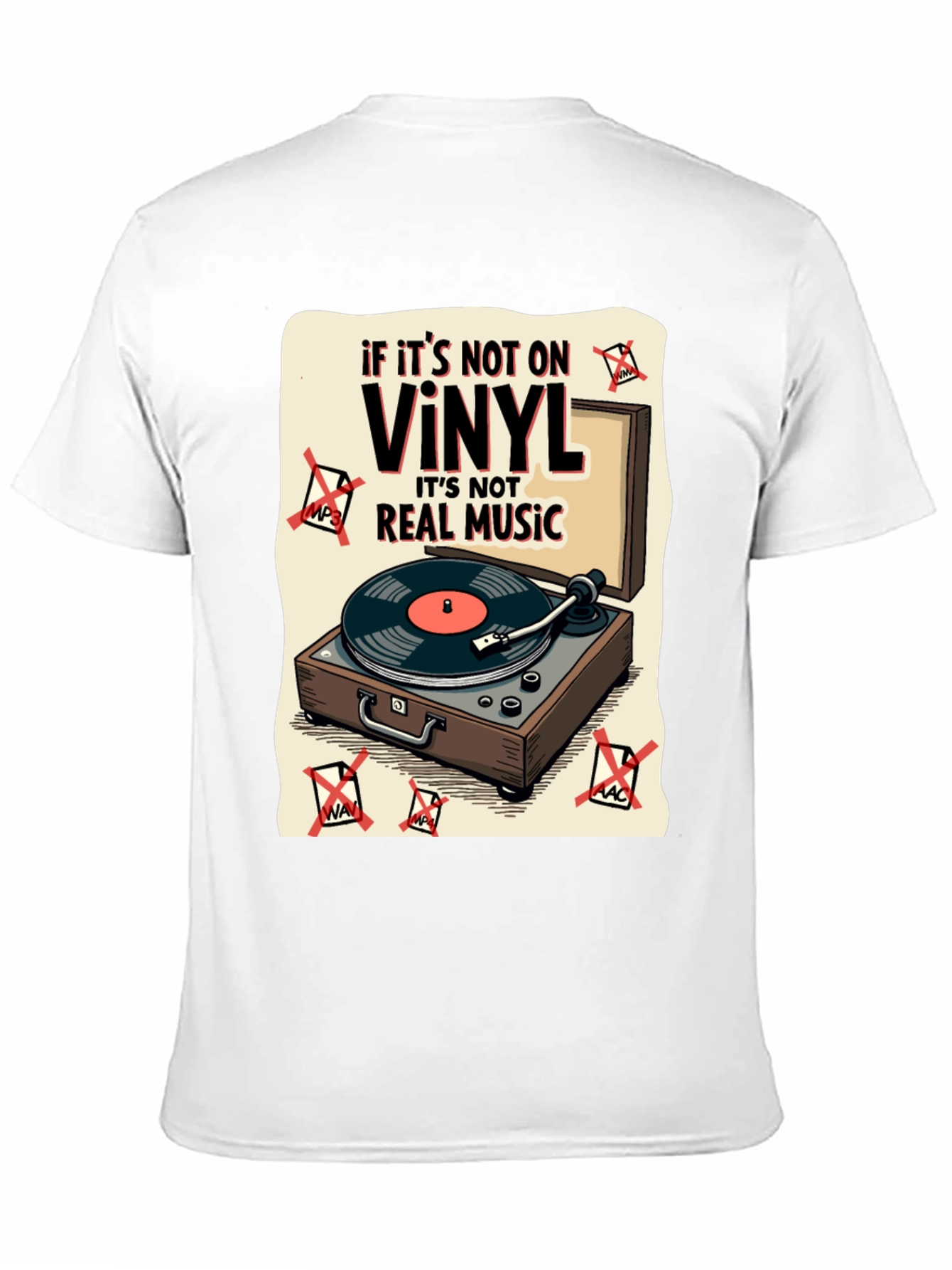 Vinyl Music T-Shirt - If Its Not On Vinyl...
