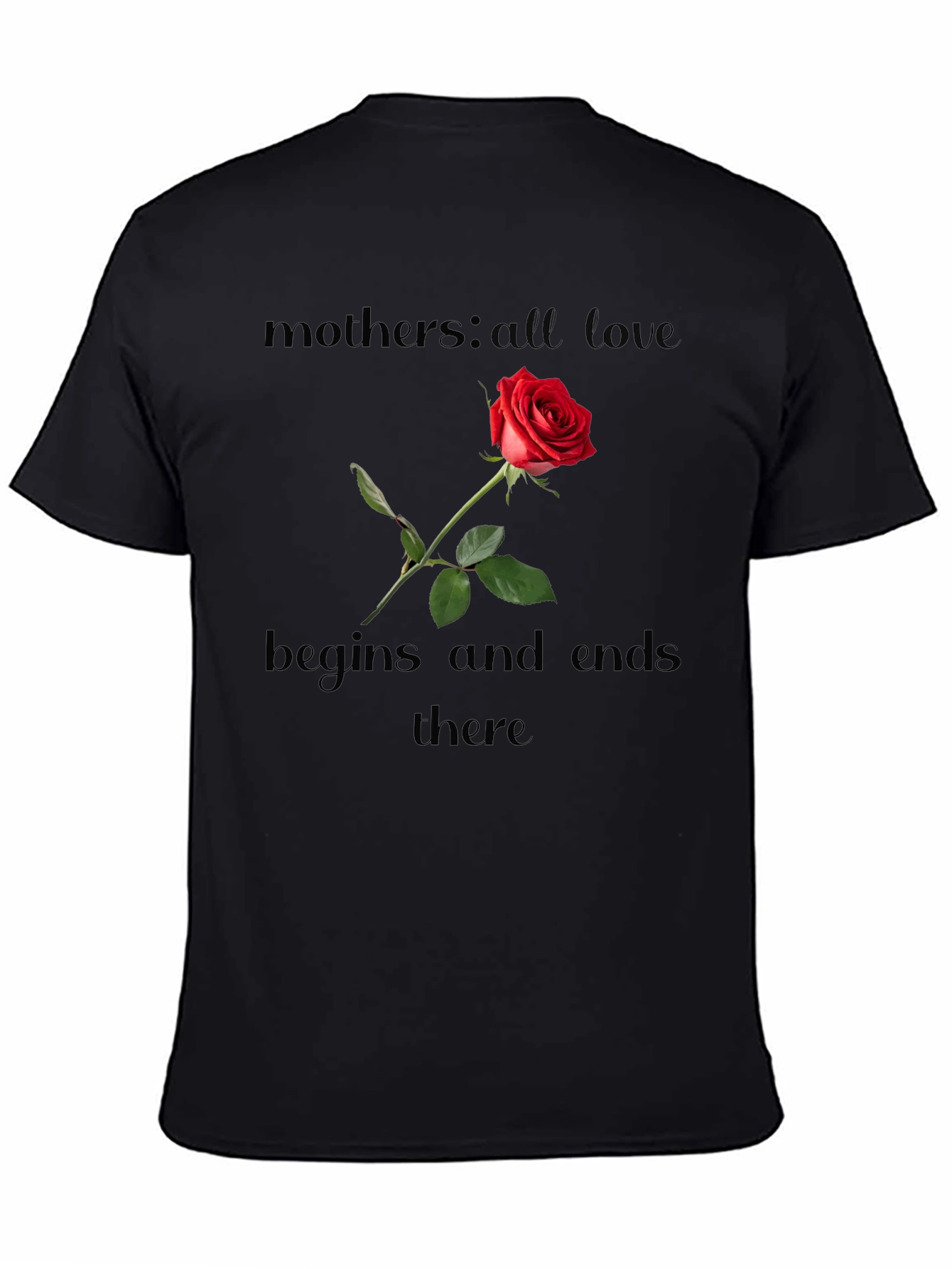 Mothers Love Red Rose Black Tee