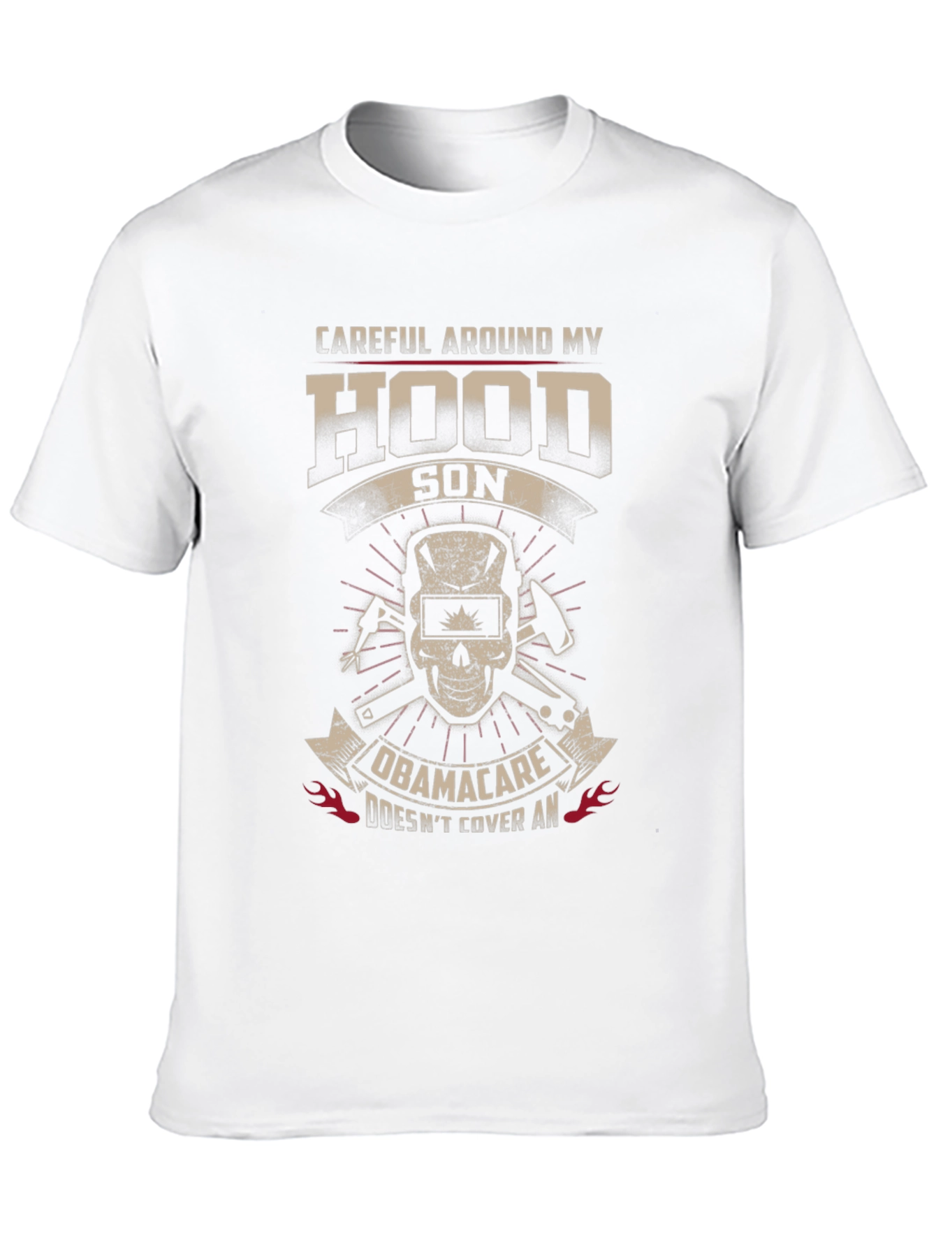 Careful Around My Hood Son Funny Welder T-Shirt