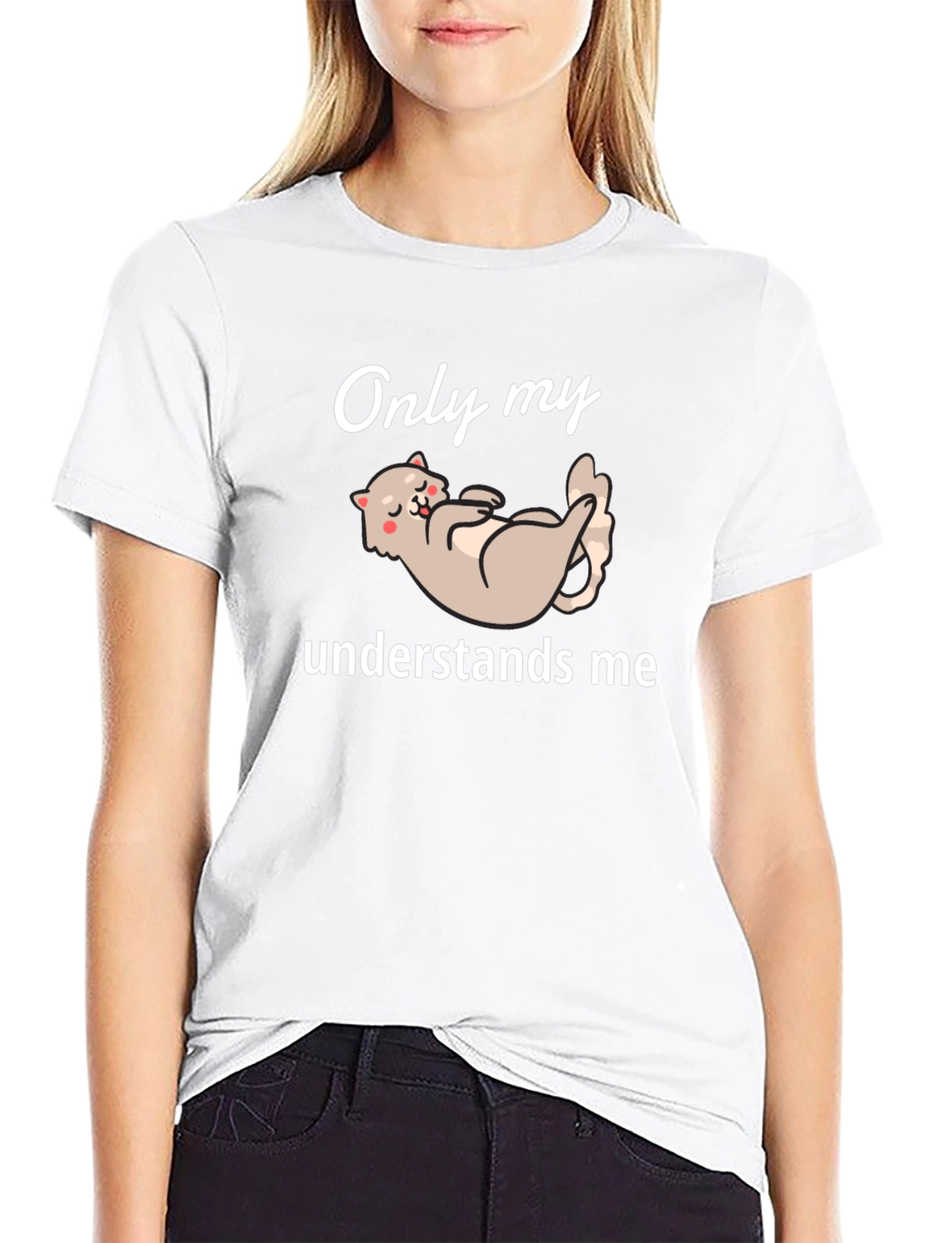 Only My Cat Understands Me Graphic T-Shirt