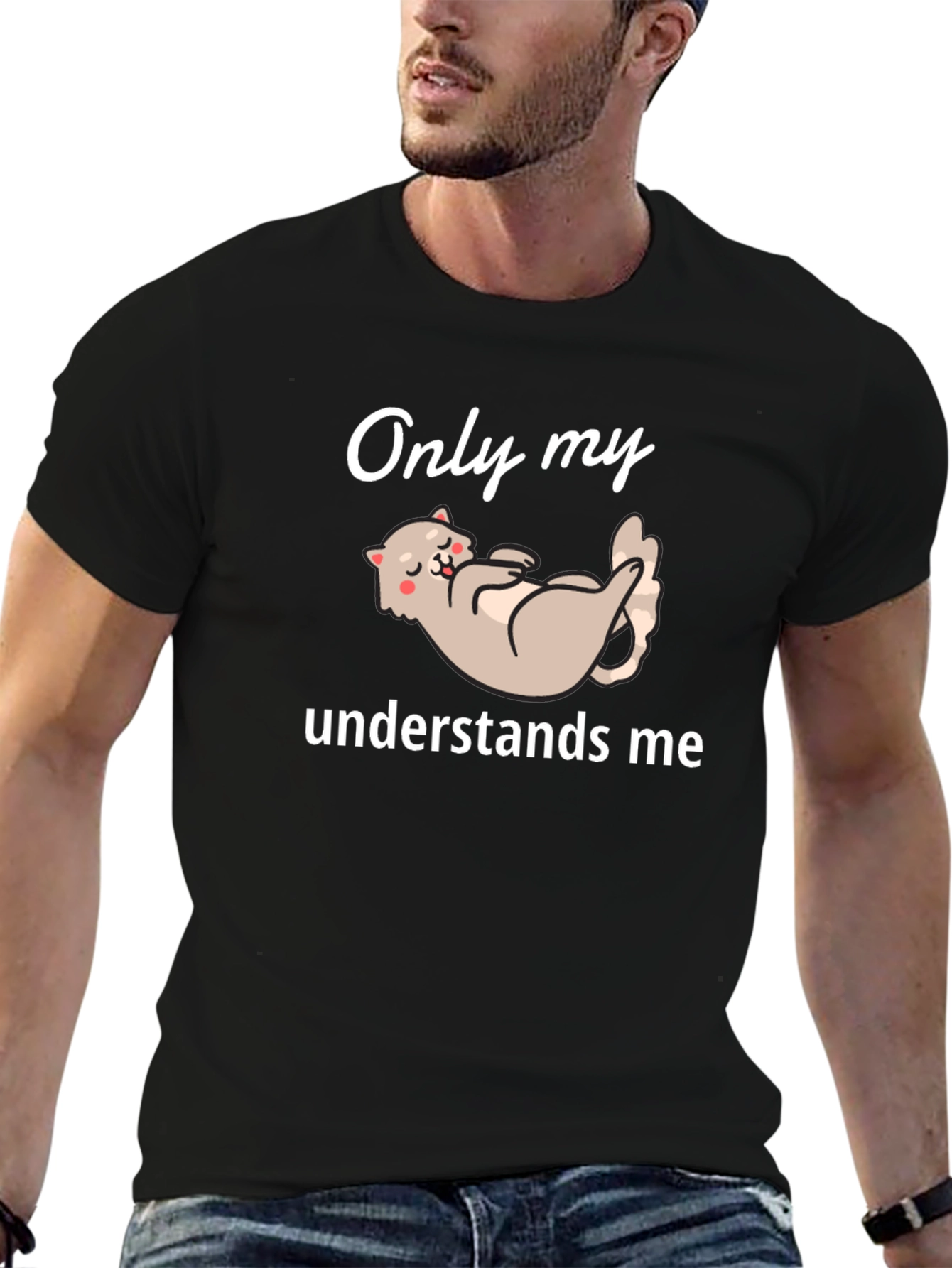 Only My Cat Understands Me Graphic T-Shirt