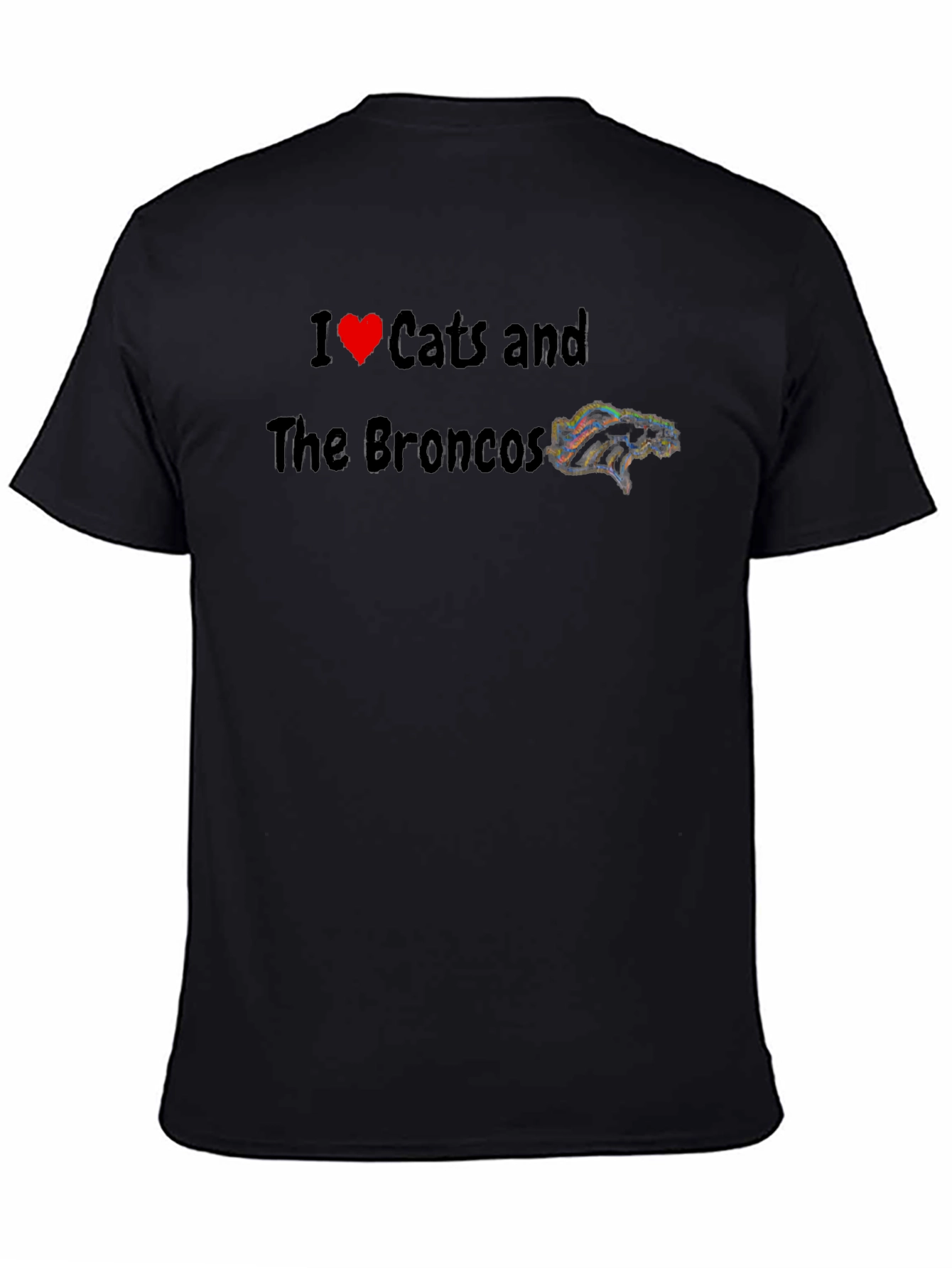 I Love Cats and The Broncos Black T-Shirt