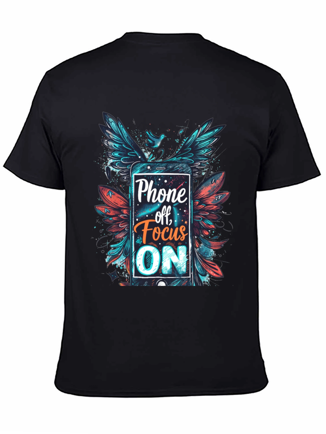 Phone Off Focus On Graphic Tee